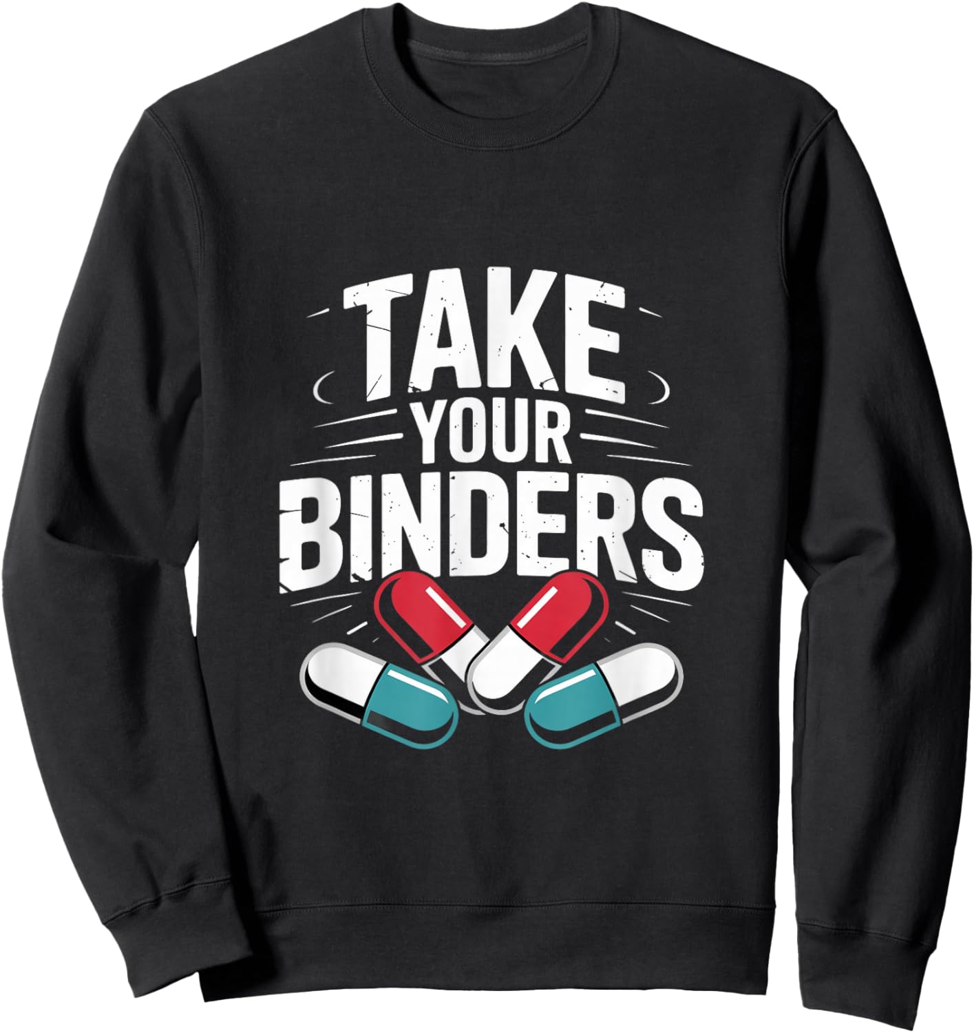Take Your Binders Funny Nutritionist Dietitian Sweatshirt - Sweatshirt | Black