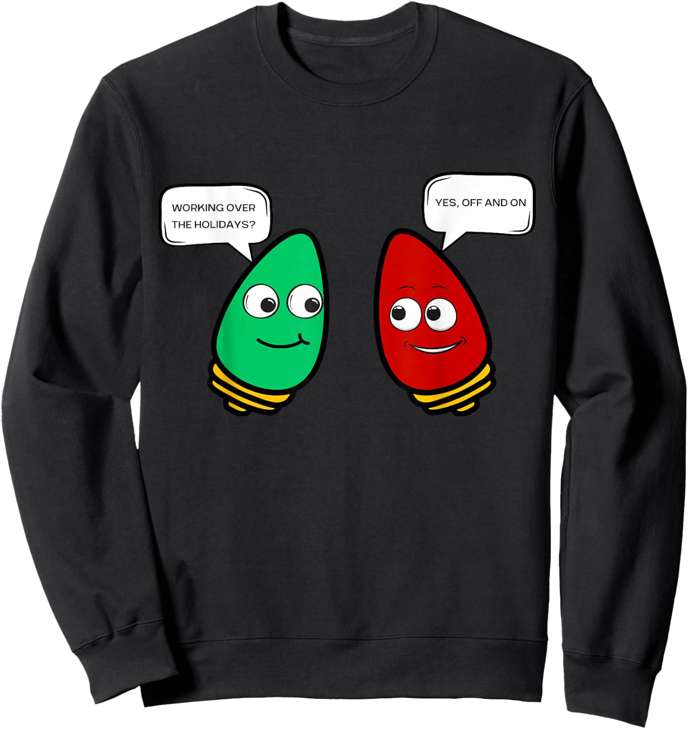 Christmas Light Bulb Working Off On Christmas Lights Funny Sweatshirt - Sweatshirt | Black
