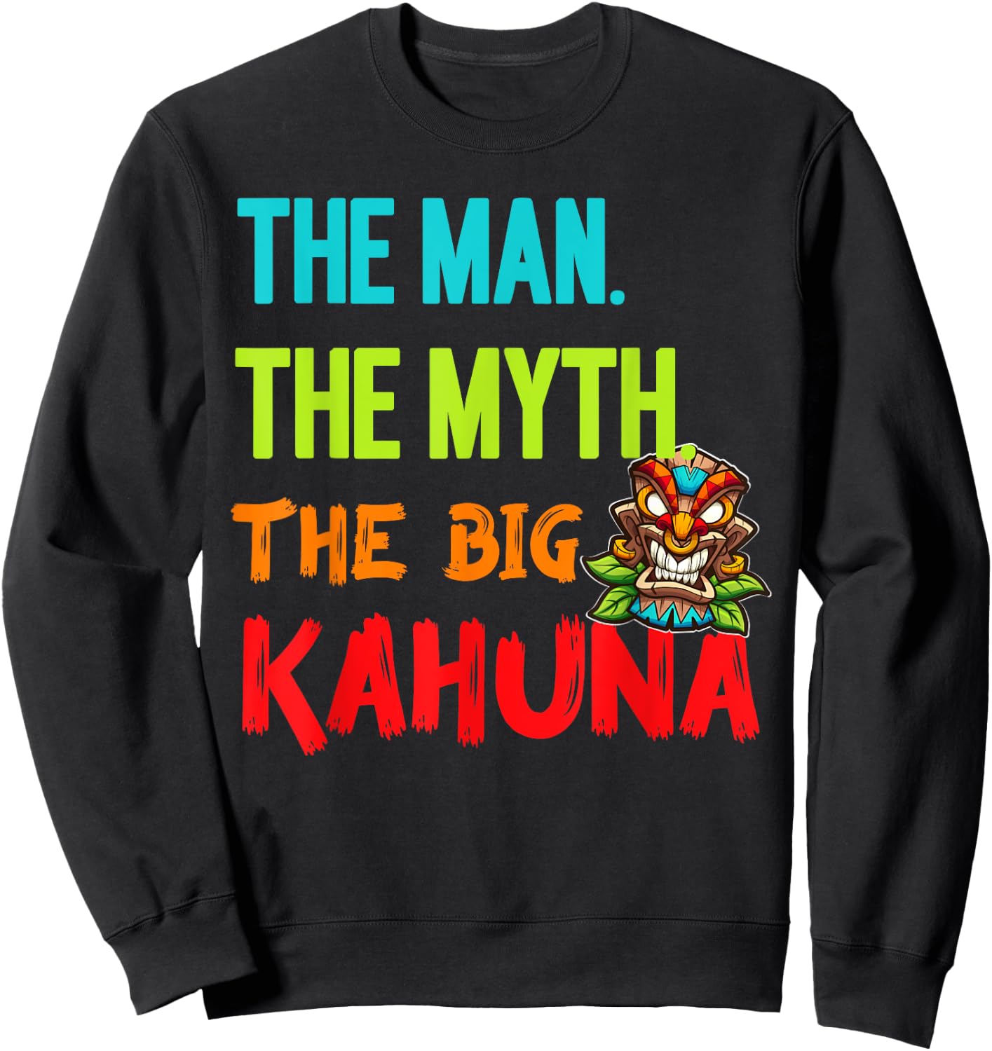 Funny The Man The Myth The Big Kahuna Men's Tiki Fishing Sweatshirt - Sweatshirt | Black