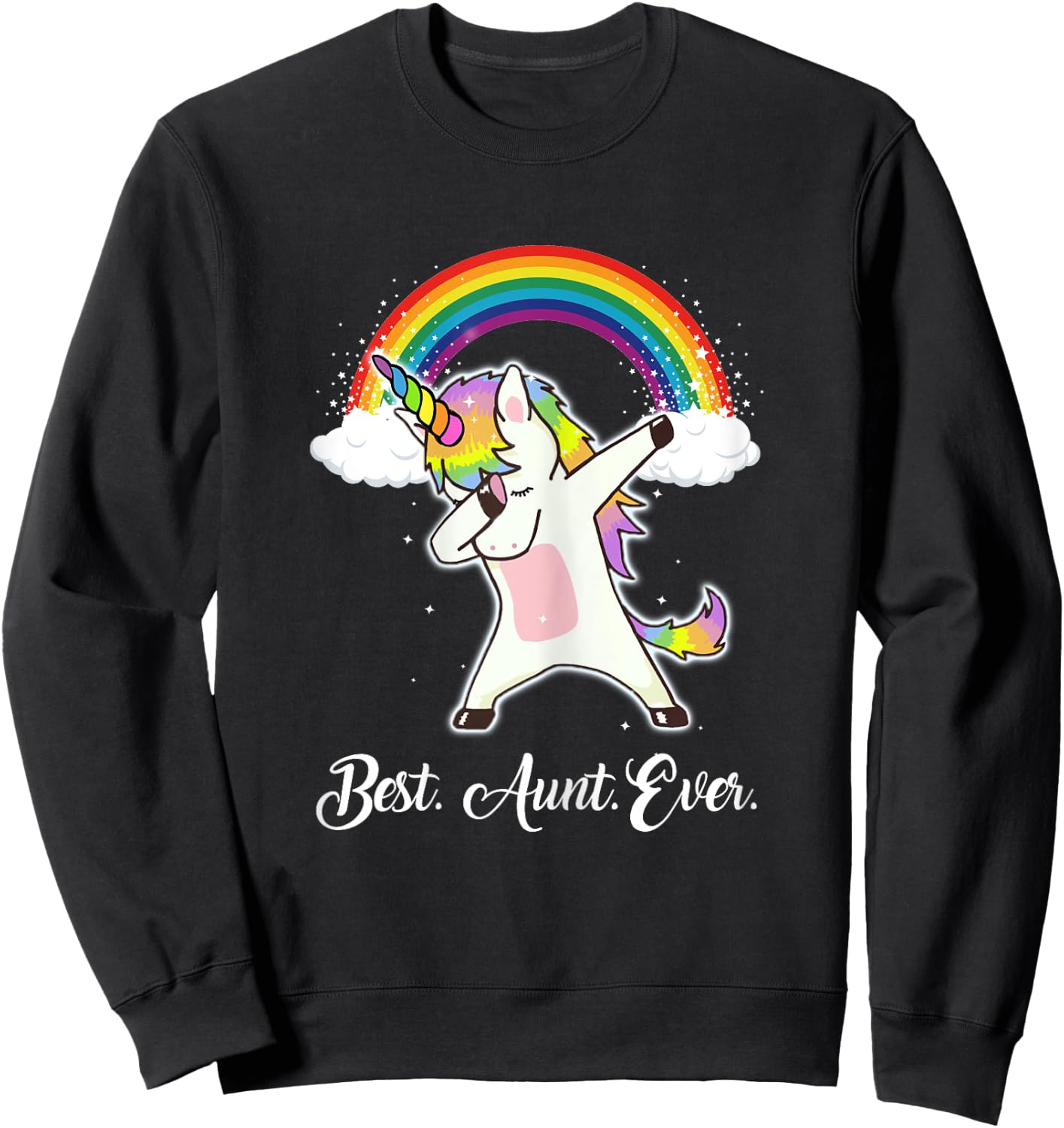 Rainbow Unicorn Aunt Shirt Best Aunt Ever Sweatshirt - Sweatshirt | Black