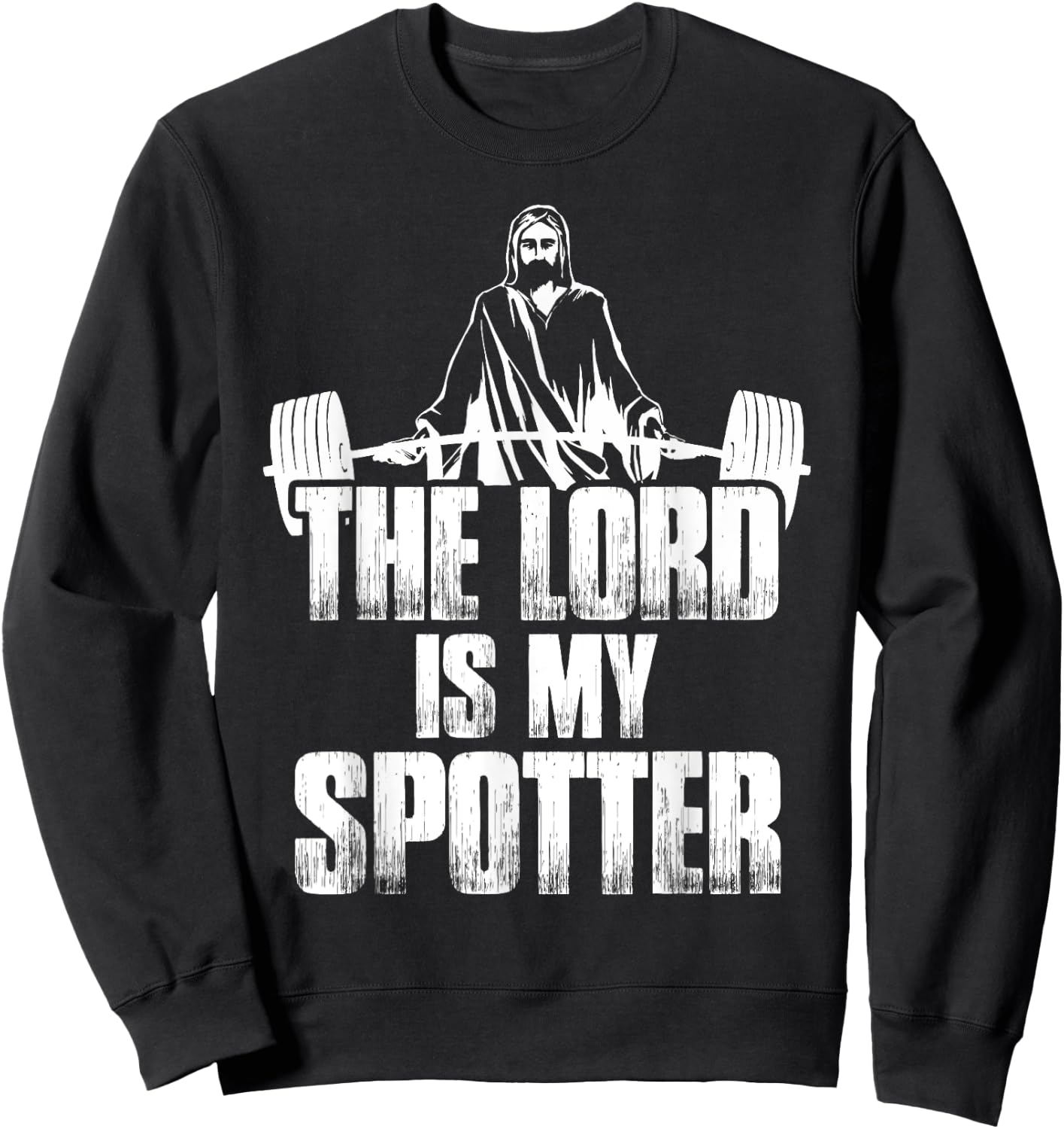 Christian Shirt Funny Gym The Lord Is My Spotter Gift Sweatshirt - Sweatshirt | Black