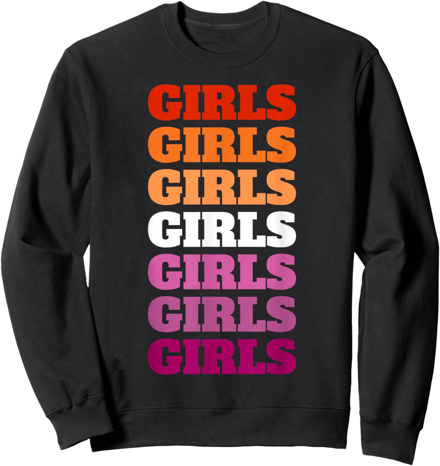 Lesbian Flag Girls Girls Girls Sweatshirt - Sweatshirt | Black