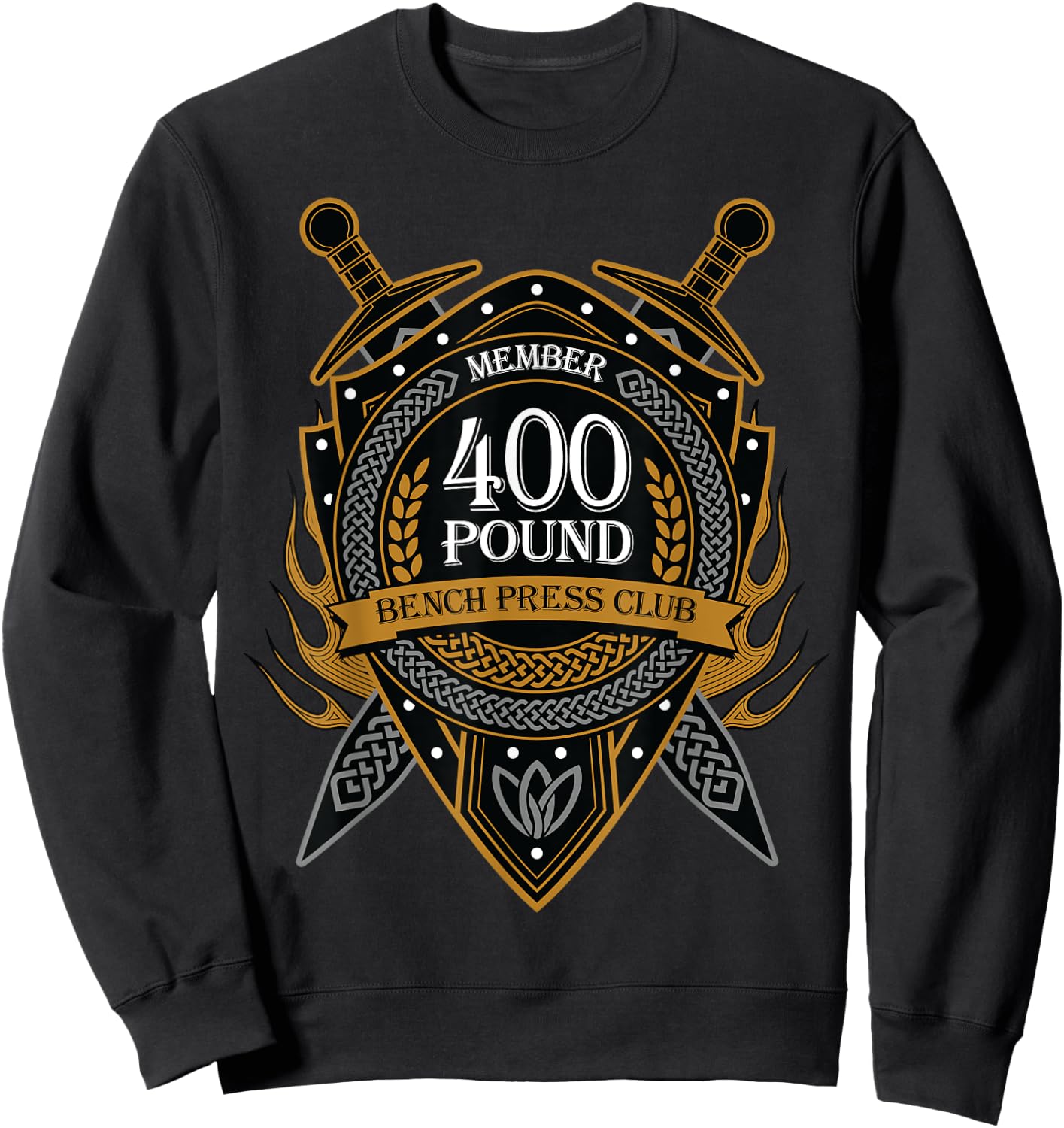 400 Pound Bench Press Club Member Celtic Shield Men Women Sweatshirt - Sweatshirt | Black