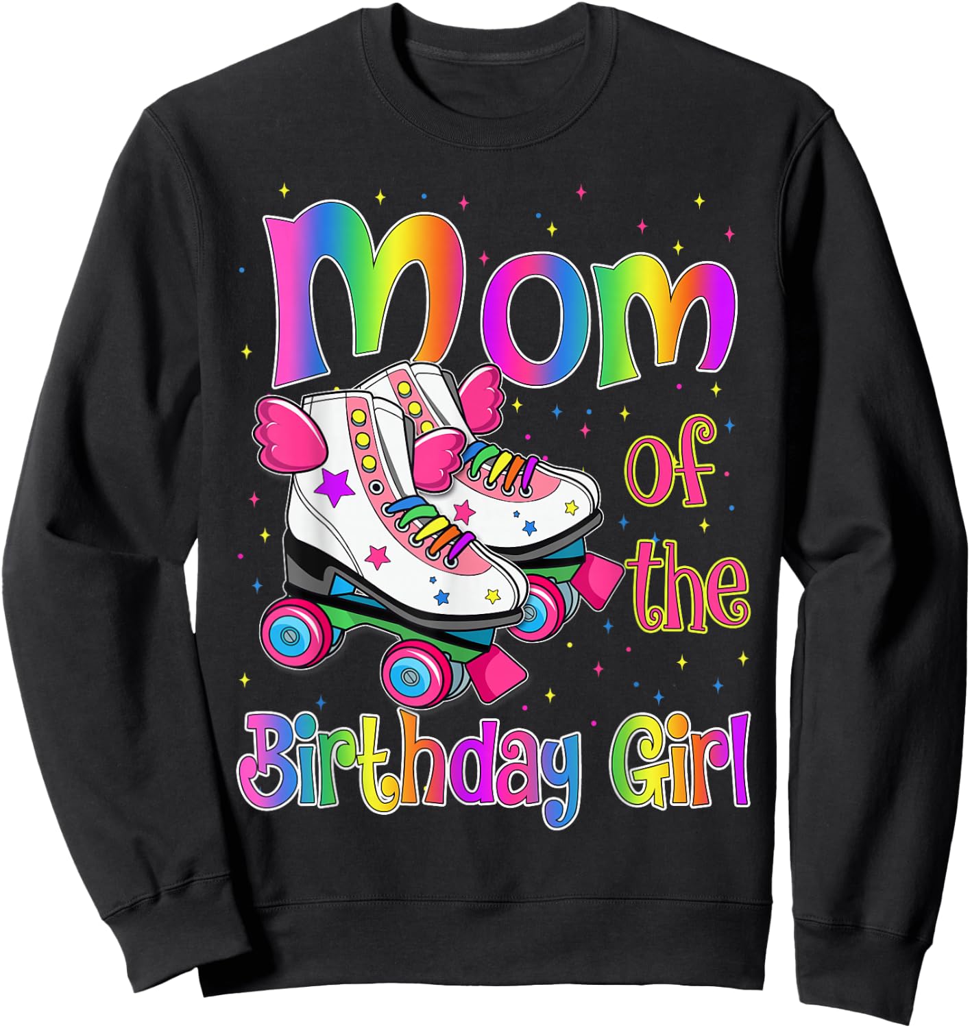 Mom Birthday Rolling Skate Birthday family Party Sweatshirt - Sweatshirt | Black