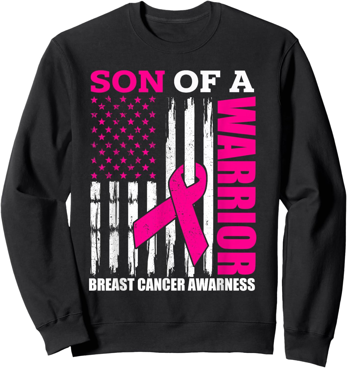 Son Of A Warrior Breast Cancer Awareness USA Flag Pink Sweatshirt - Sweatshirt | Black