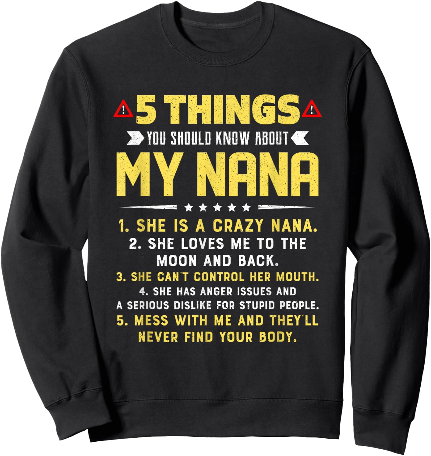 5 Things You Should Know About My Nana Grandkids Sweatshirt - Sweatshirt | Black