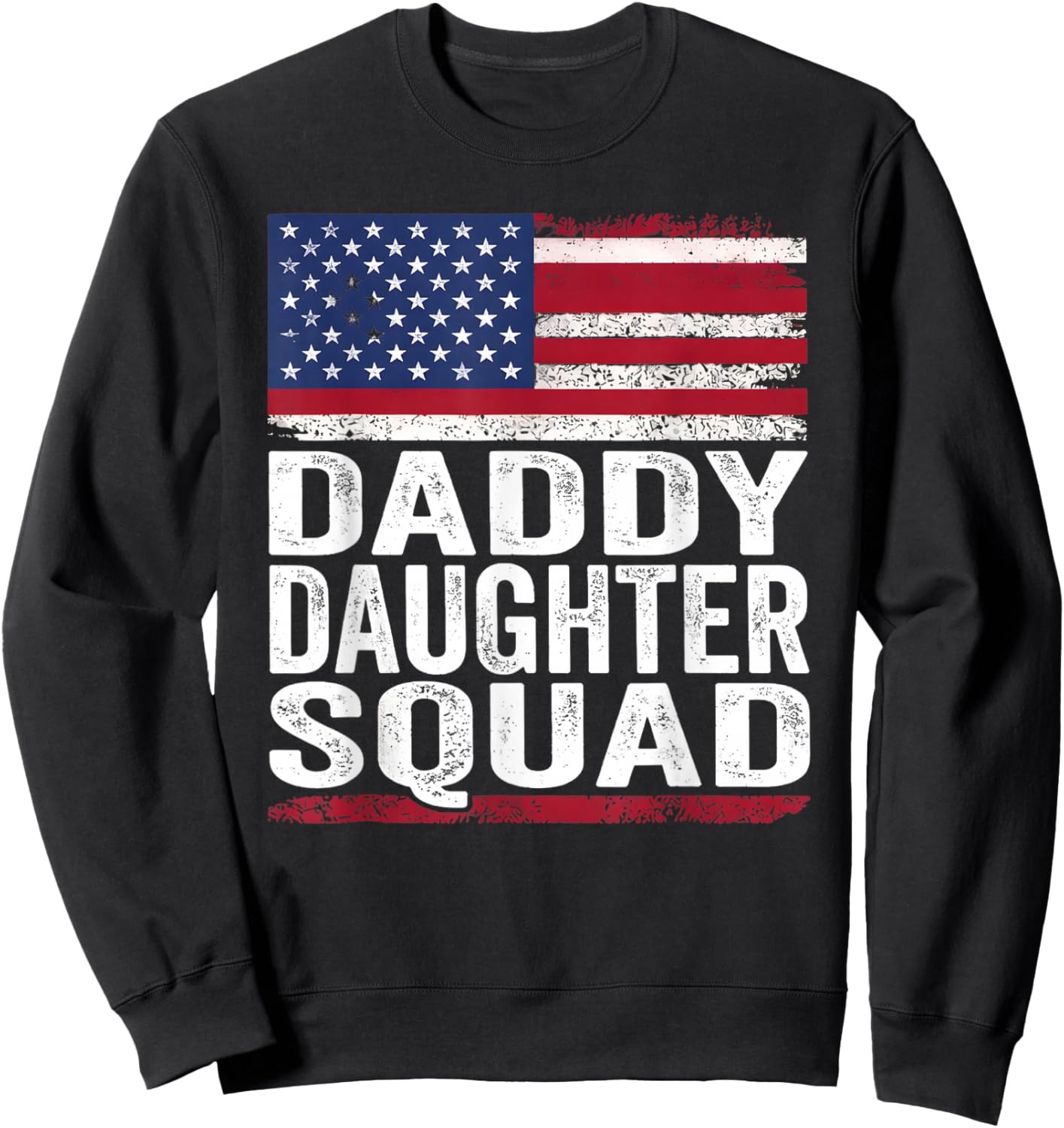 Daddy Daughter Squad Fathers Day Dad and Daughter Matching Sweatshirt - Sweatshirt | Black