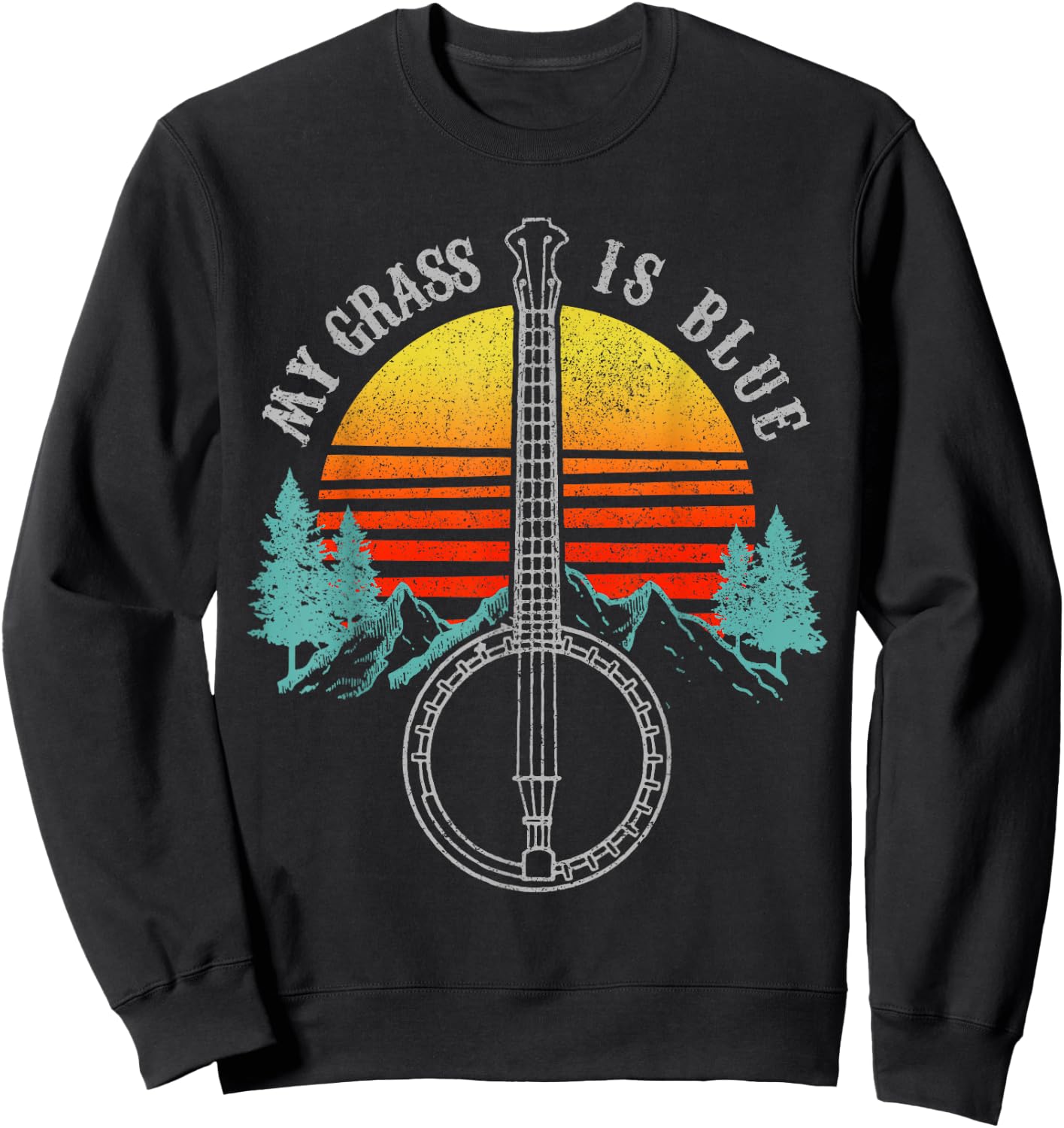 Bluegrass My Grass Is Blue Vintage Banjo Shirt Gift Sweatshirt - Sweatshirt | Black