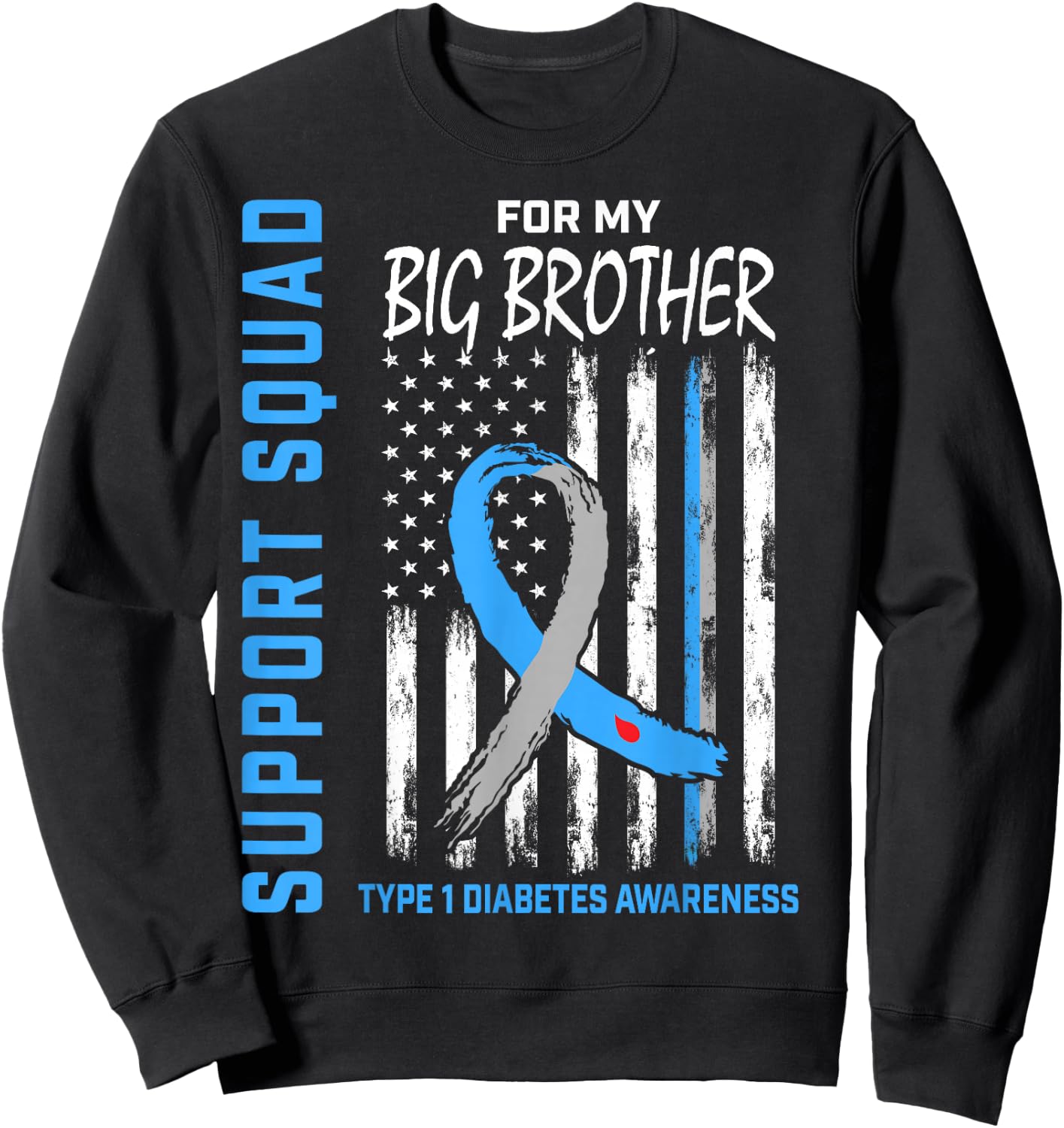 Big Brother Type 1 Diabetes Shirt USA Flag Support Squad T1D Sweatshirt - Sweatshirt | Black