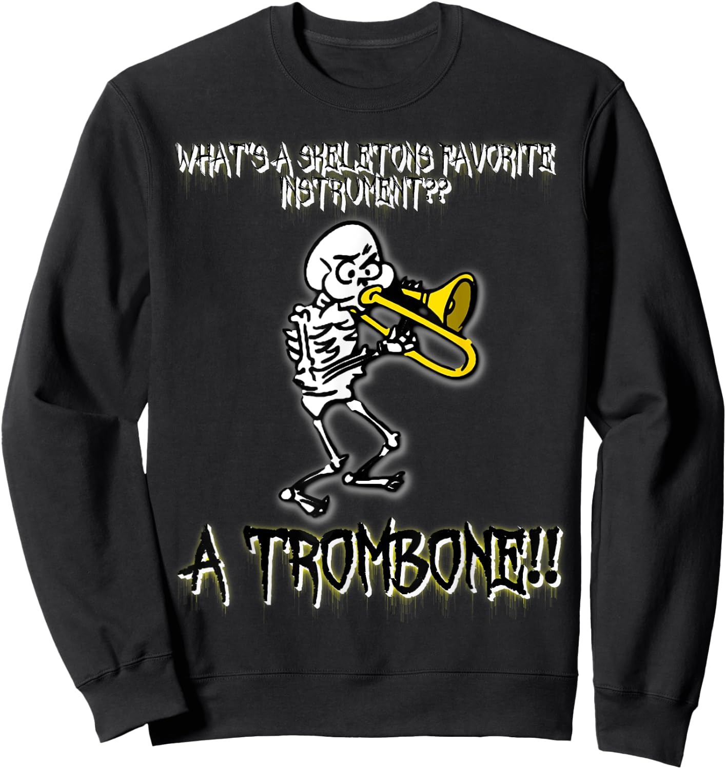 Funny Skeleton Halloween Trombone Joke Sweatshirt - Sweatshirt | Black