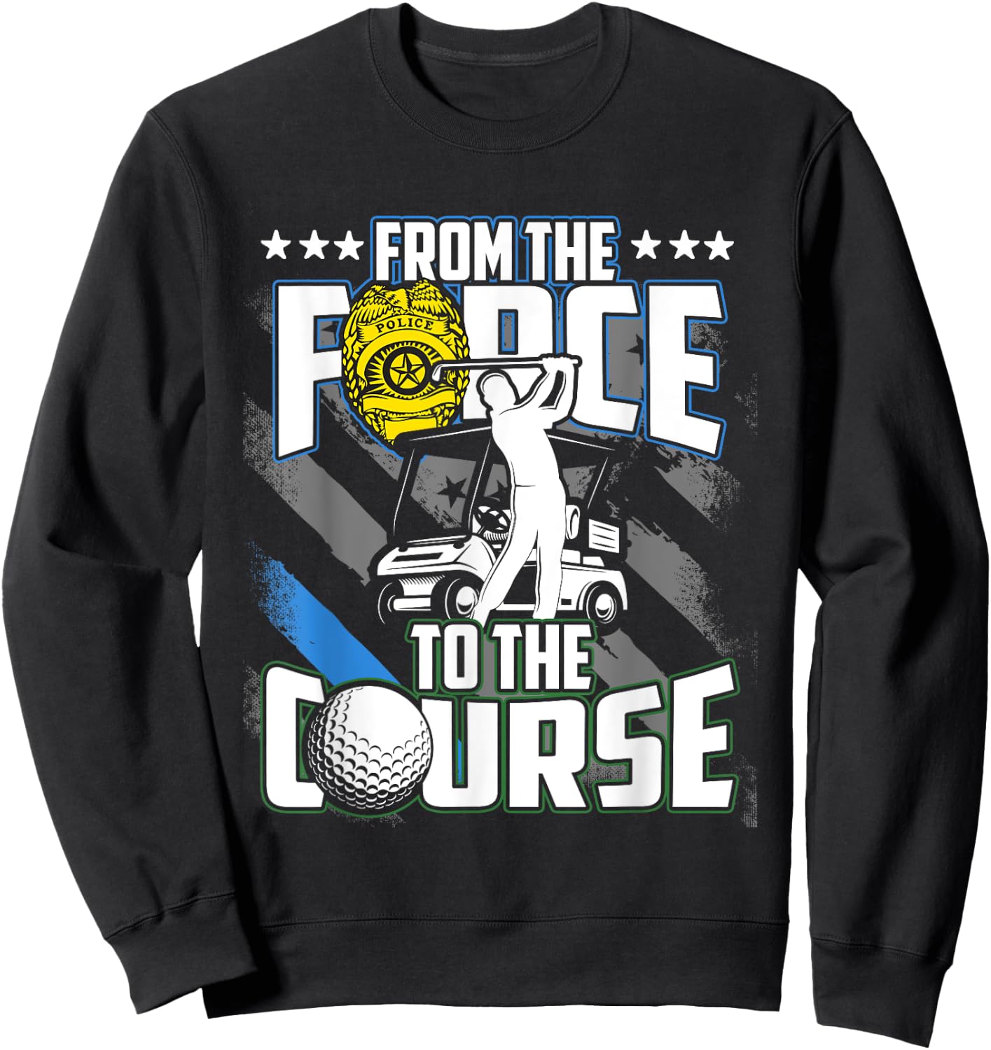 Funny Retired Police Officer Golf Retirement Gift Sweatshirt - Sweatshirt | Black
