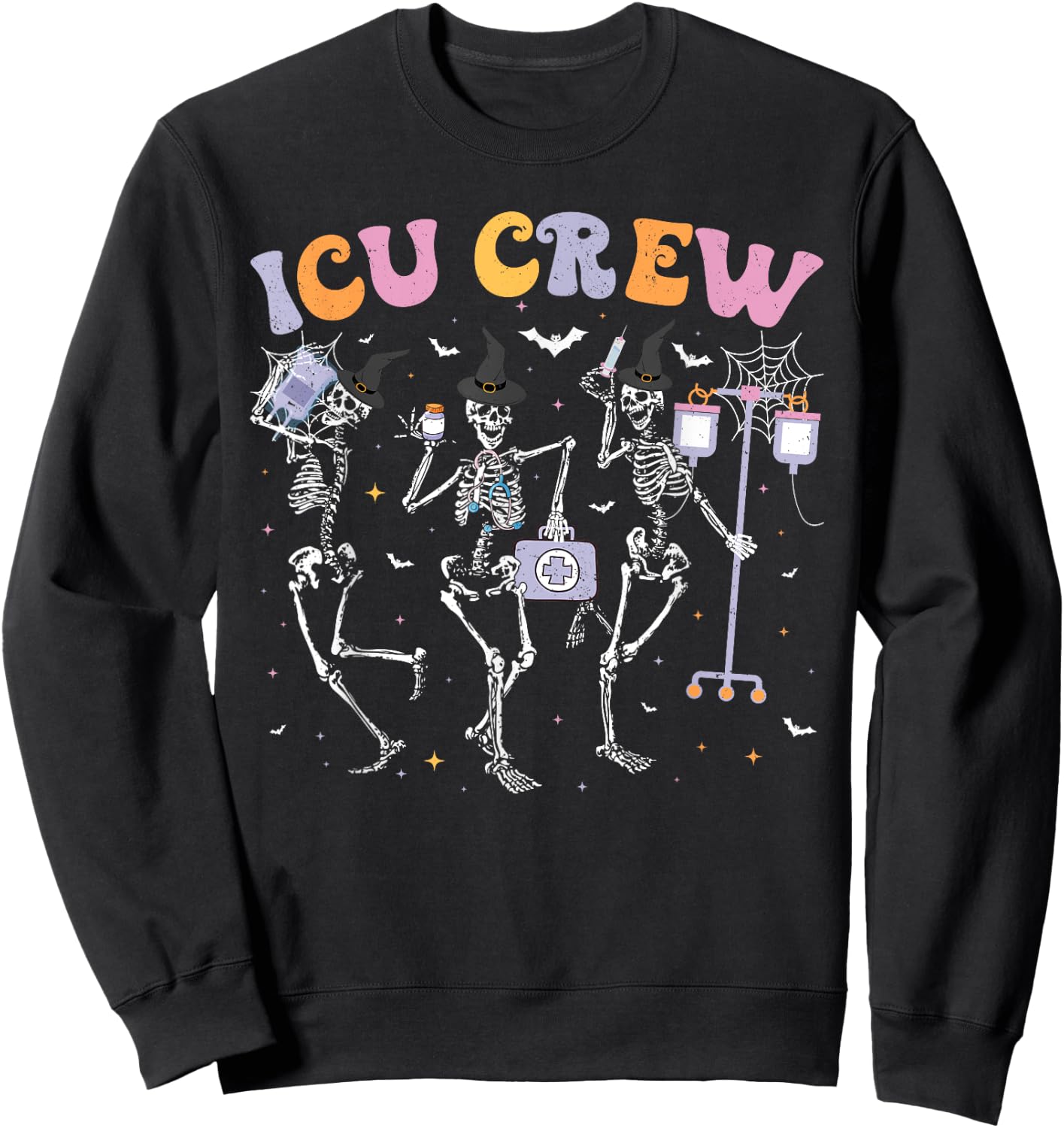 Intensive Care Unit Crew Skeleton ICU Crew Halloween Sweatshirt - Sweatshirt | Black