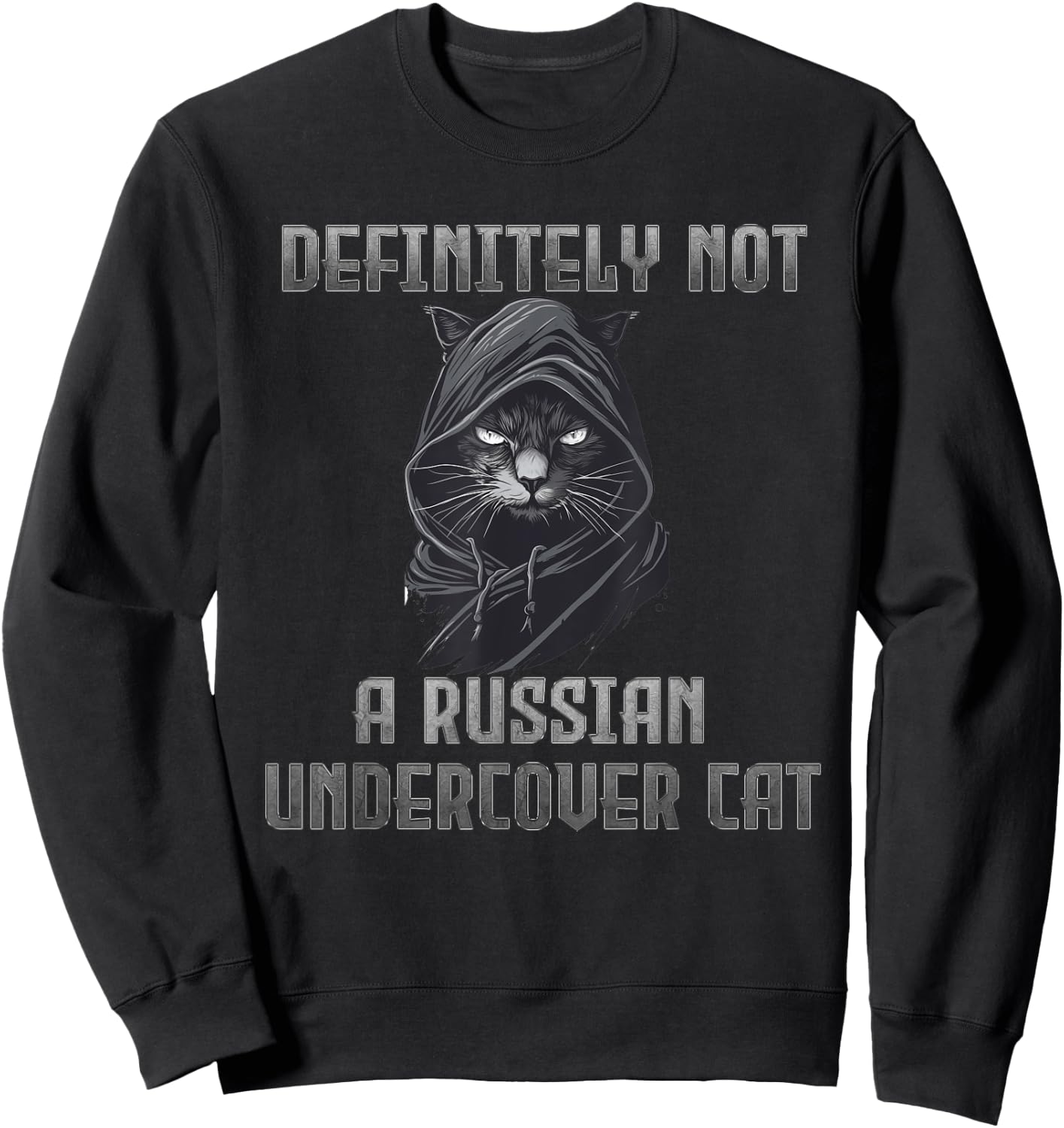 Definitely Not A Russian Undercover Cat Men Women Sweatshirt - Sweatshirt | Black