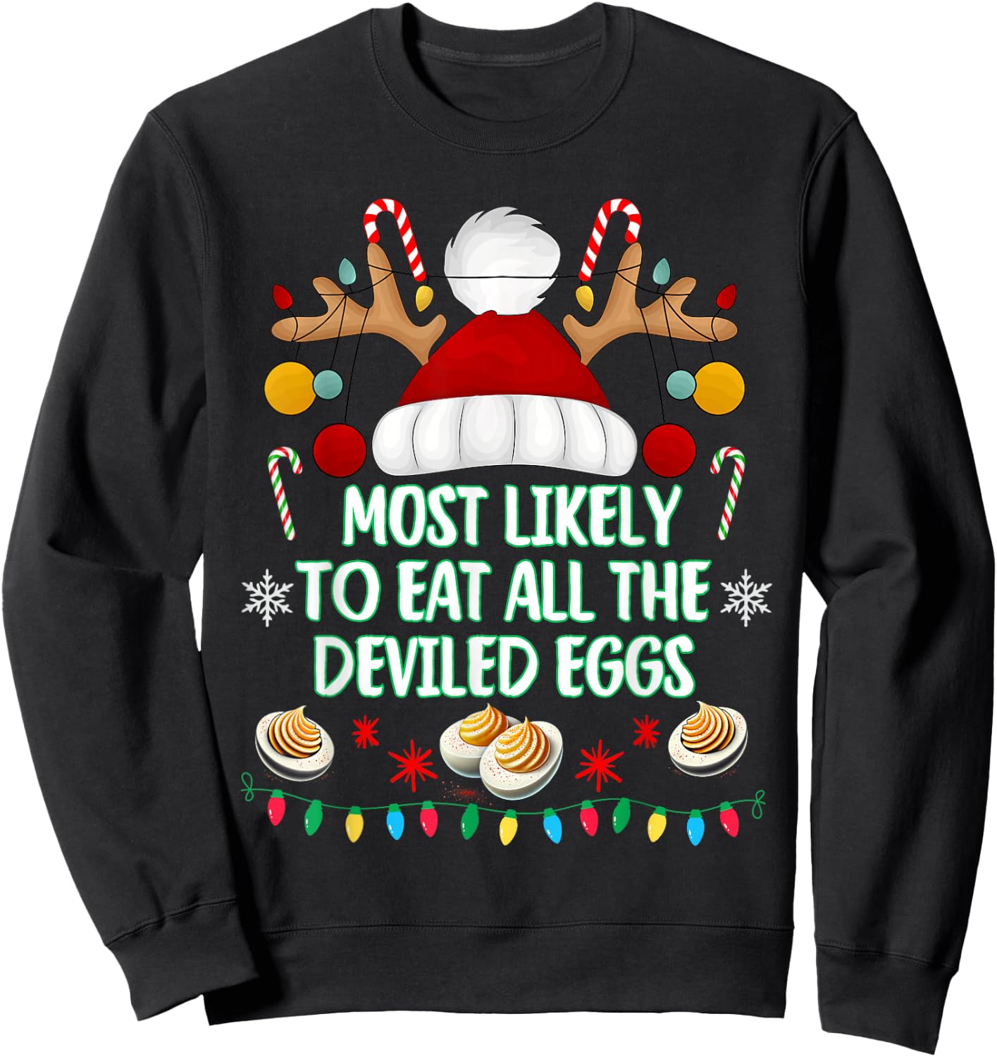 Most Likely to Eat All The Deviled Eggs Funny Christmas Sweatshirt - Sweatshirt | Black