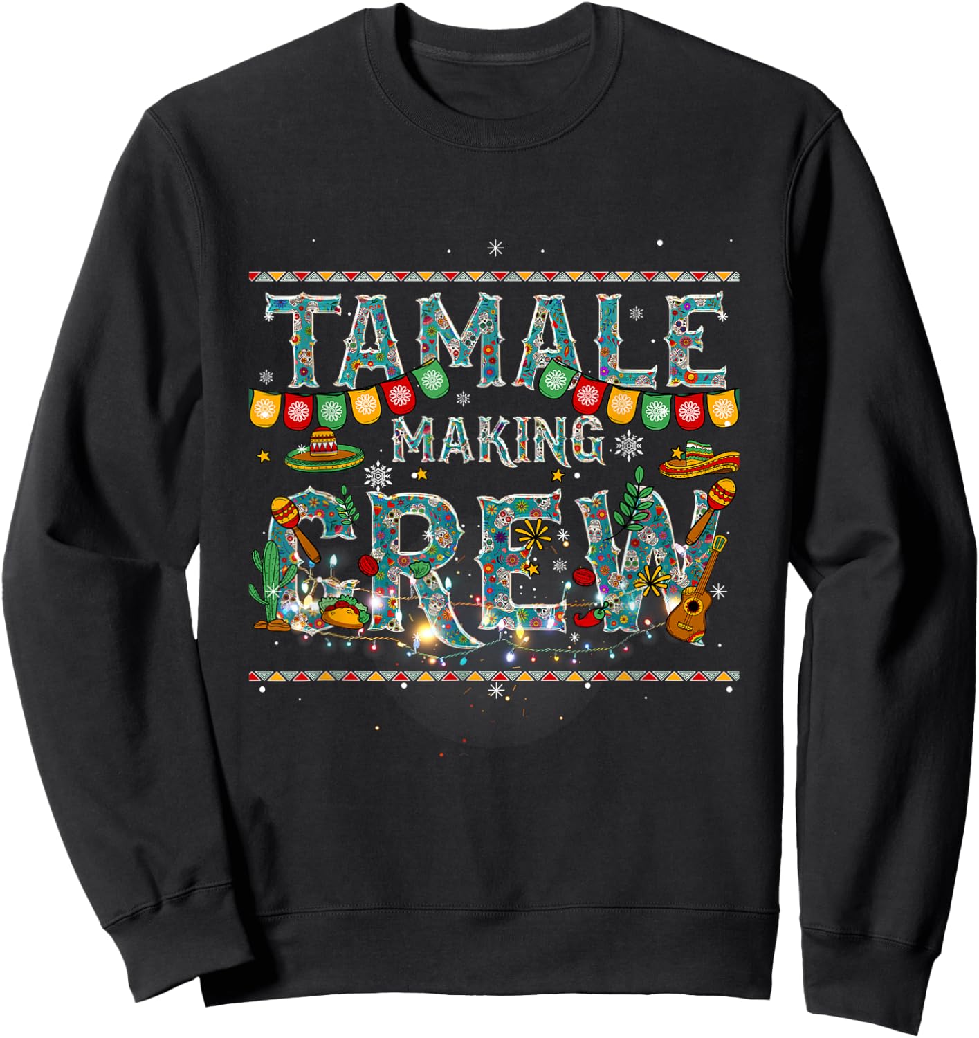Christmas Tamale Making Crew Mexican Food Family Matching Sweatshirt - Sweatshirt | Black