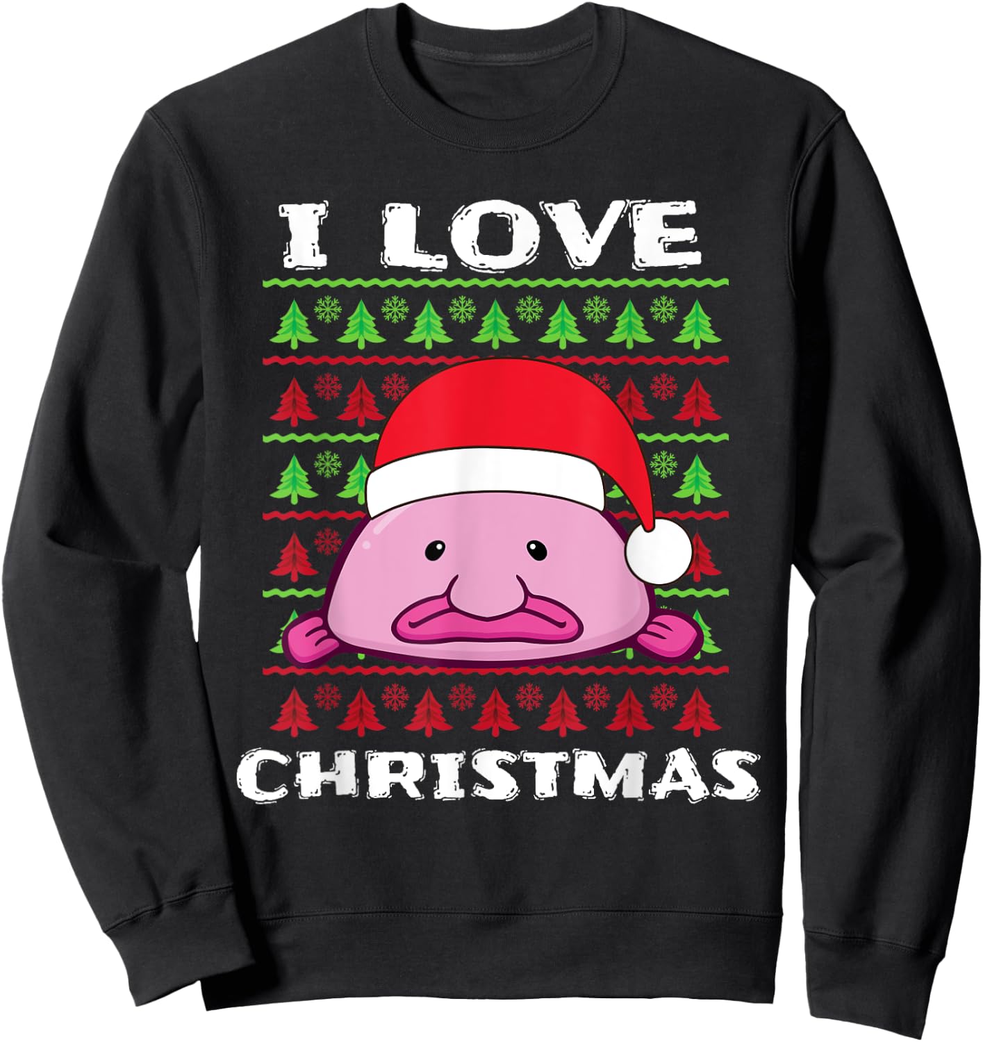 I Love Christmas Blobfish Santa Hat Sweatshirt - Sweatshirt | Black