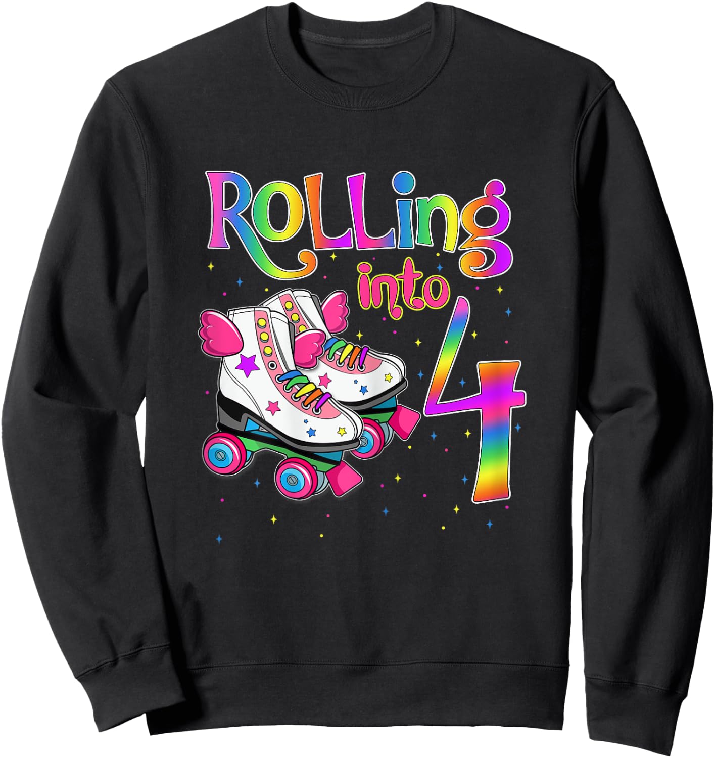 Rolling Into 4 years Let's Roll I'm Turning 4 Roller Skate Sweatshirt - Sweatshirt | Black