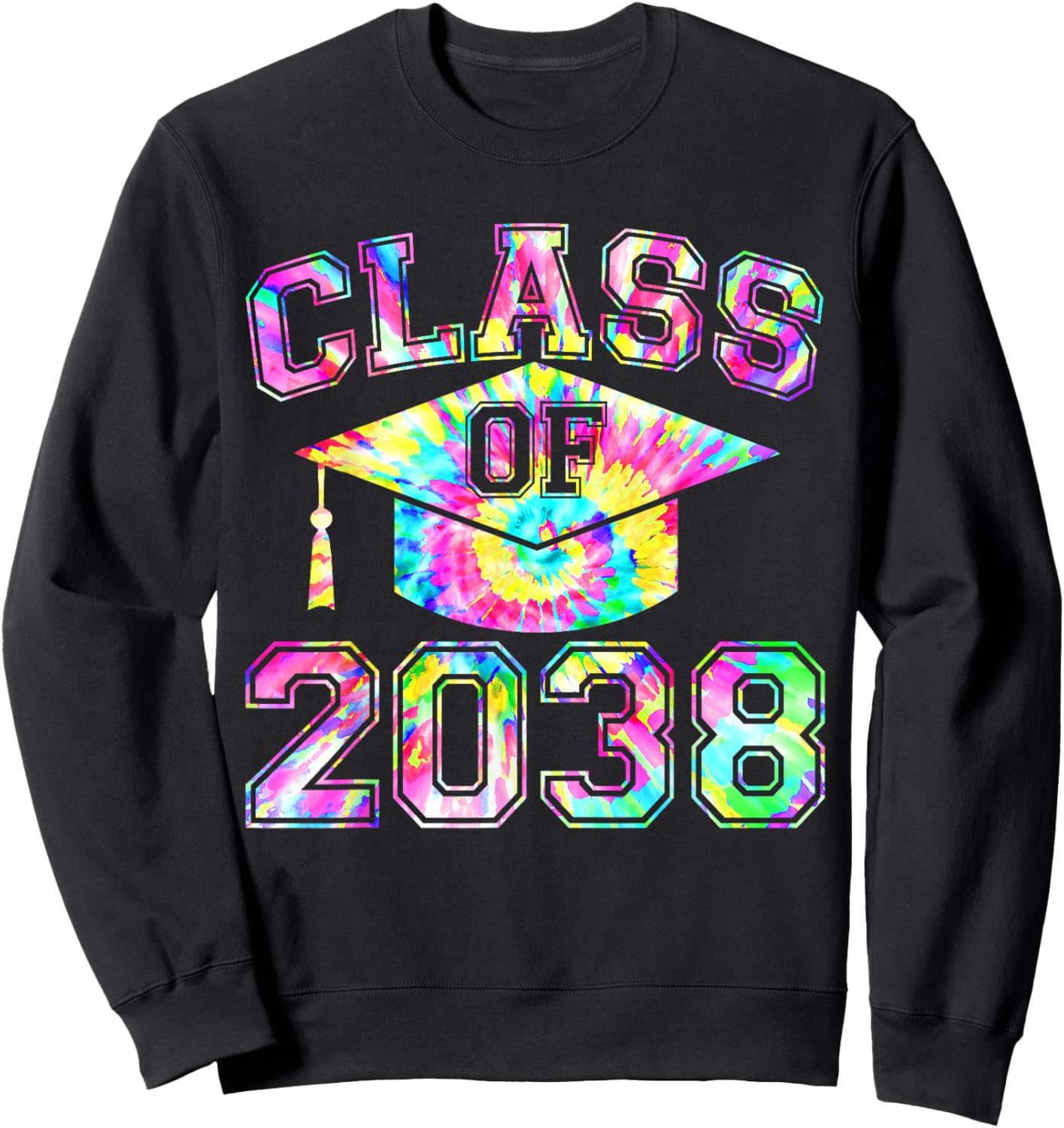Tie Dye Future Class of 2038 Graduation 2038 Senior 2038 Sweatshirt - Sweatshirt | Black