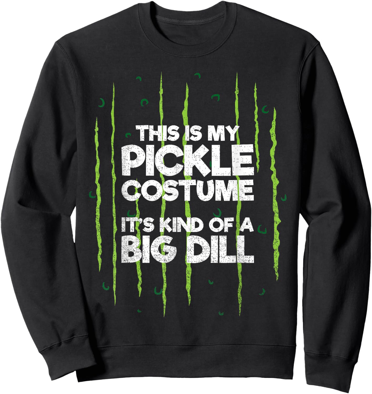 This Is My Pickle Costume Dill Halloween Food Lazy Costume Sweatshirt - Sweatshirt | Black