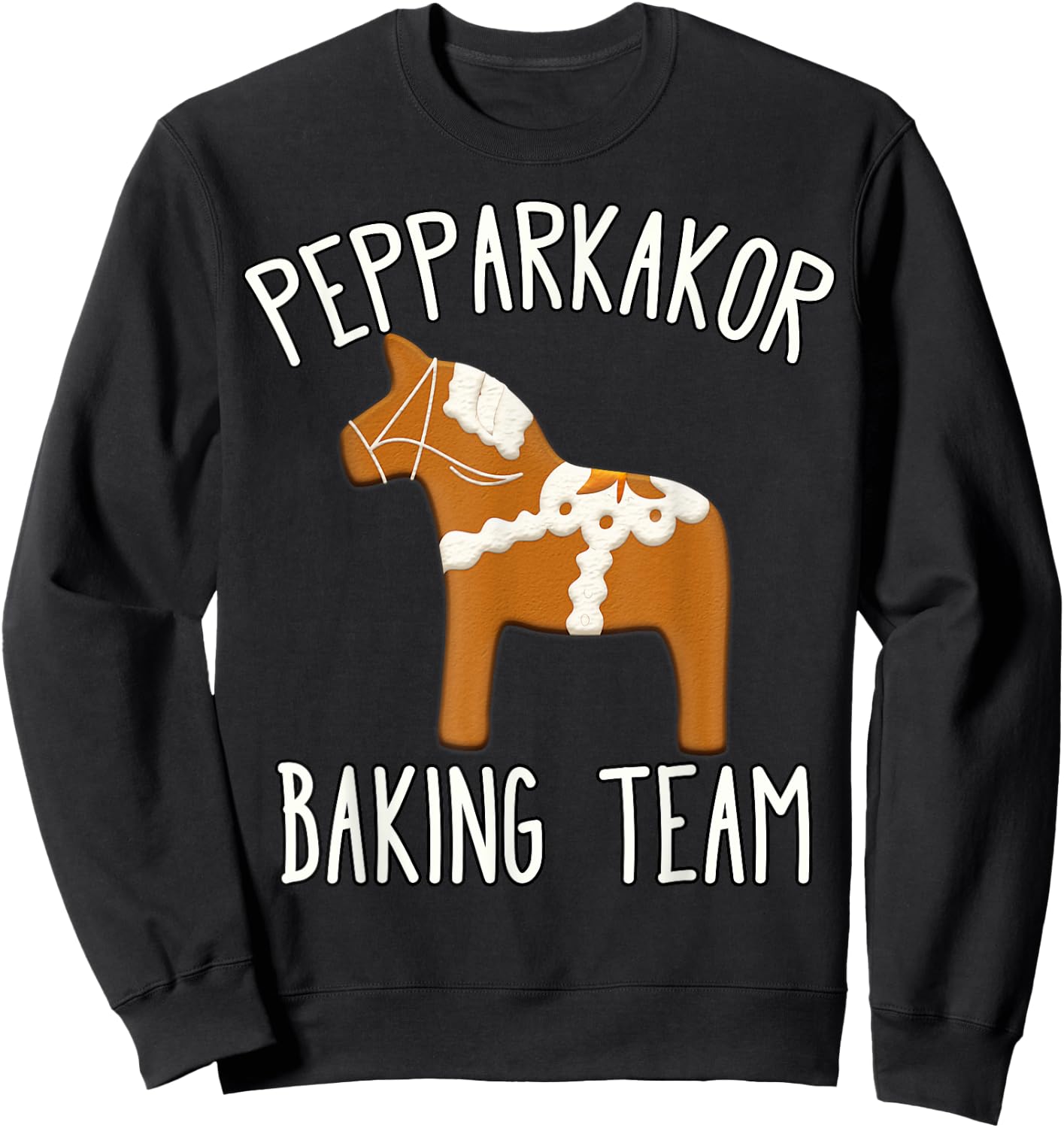 Pepparkakor Baking Team Swedish Christmas Cookies Dala Horse Sweatshirt - Sweatshirt | Black