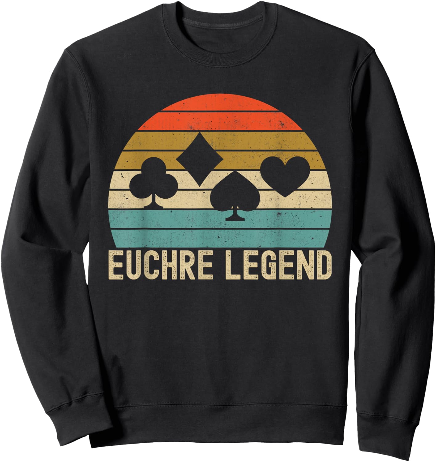 Euchre Legend Funny Sweatshirt - Sweatshirt | Black