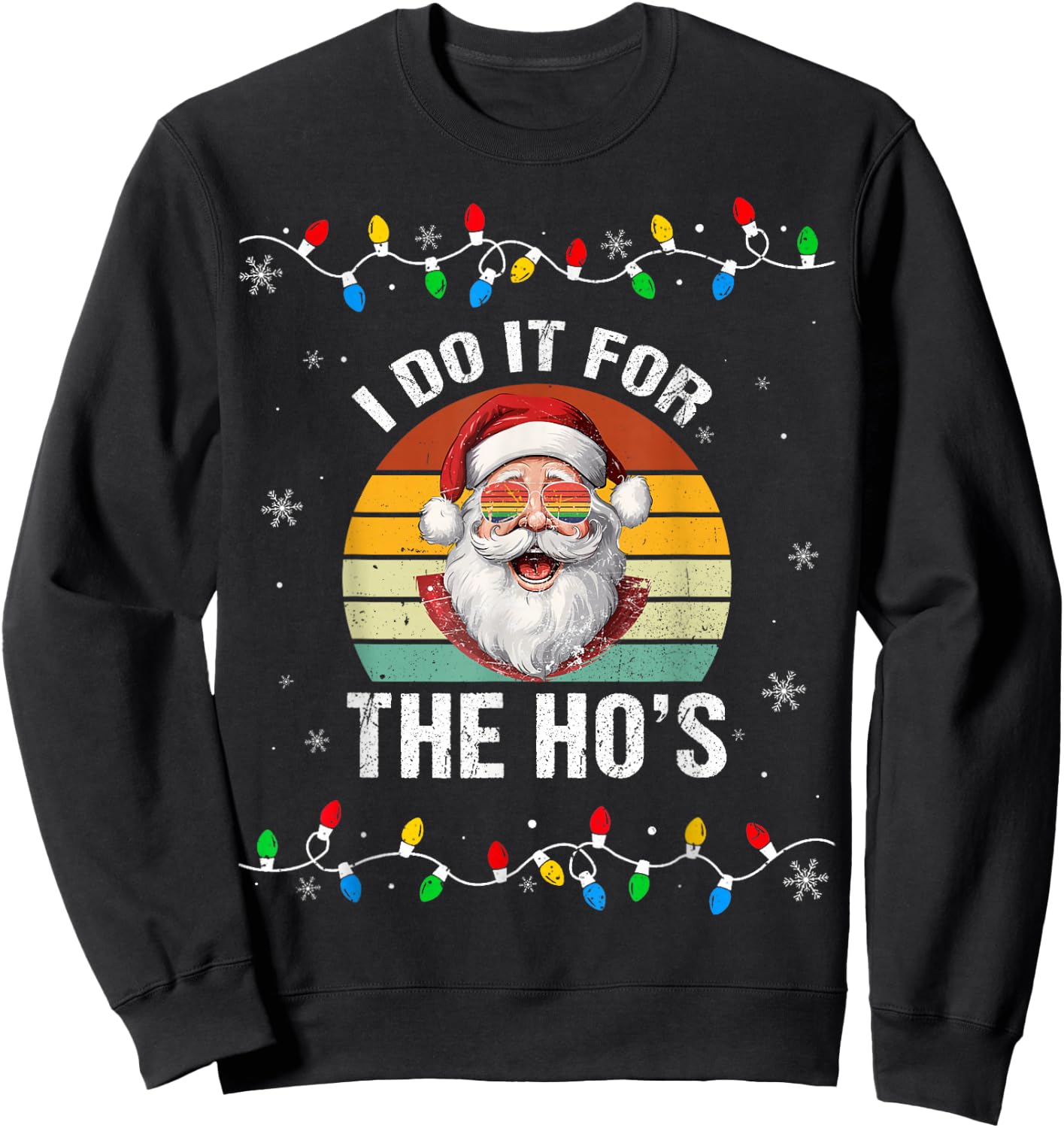 I Do It For The Hos Funny Inappropriate Christmas Santa Face Sweatshirt - Sweatshirt | Black
