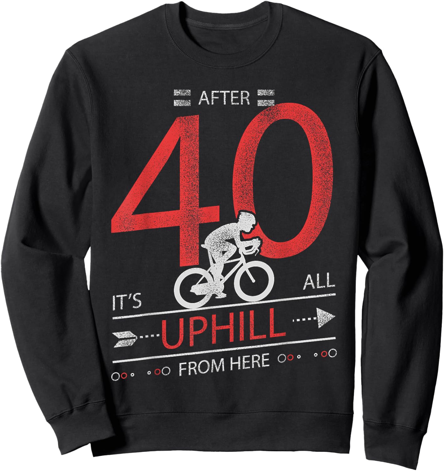 Funny Cyclist Gift T Shirt 40 years old 40th Birthday Sweatshirt - Sweatshirt | Black