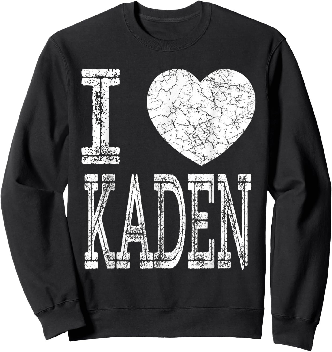 I Love Kaden Valentine Boyfriend Son Boy Heart Husband Name Sweatshirt - Sweatshirt | Black