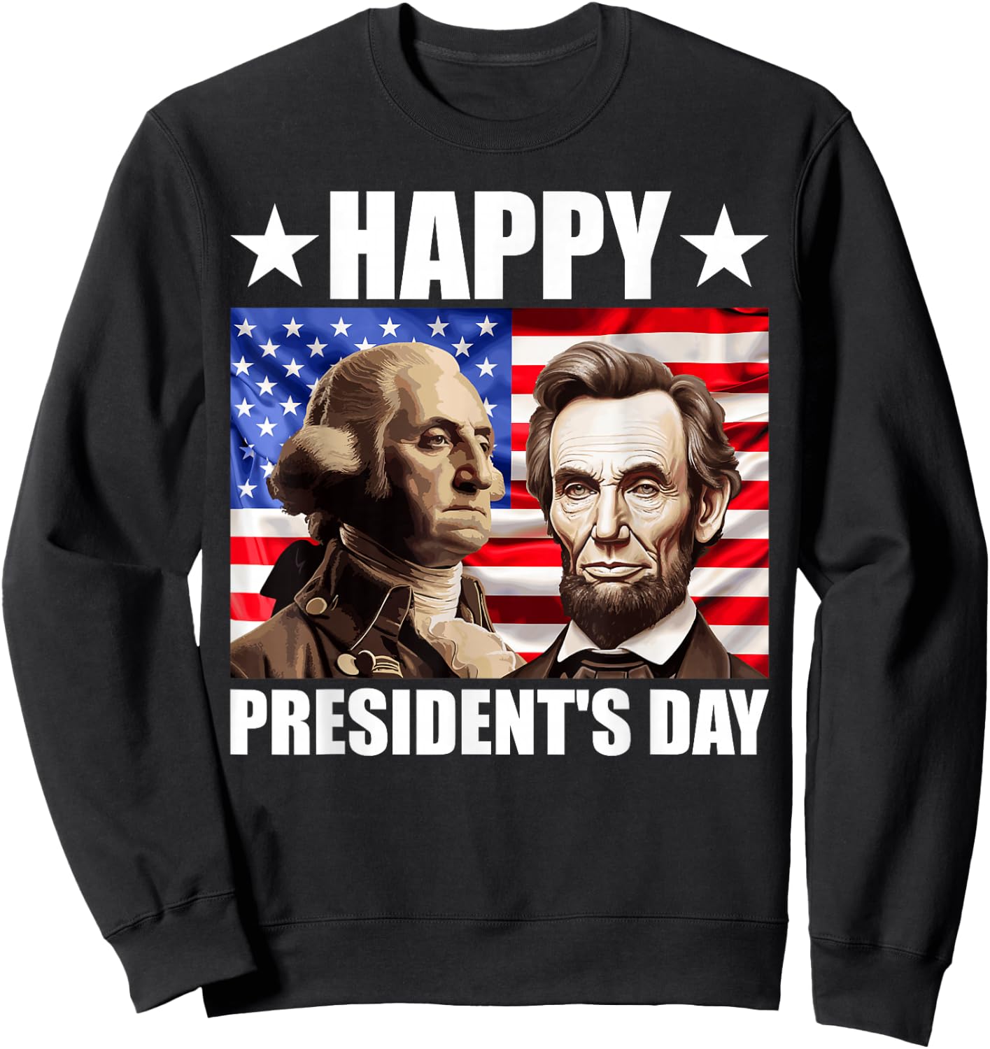 Retro Washington Lincoln American Flag Happy President's Day Sweatshirt - Sweatshirt | Black