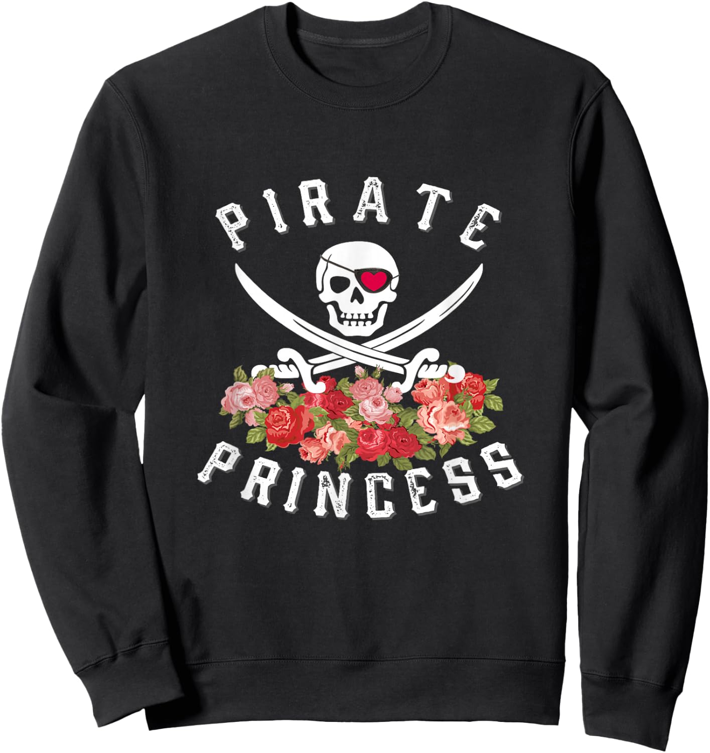 Pirate Princess Shirt Floral Pirate , Teen Girl Gift Sweatshirt - Sweatshirt | Black