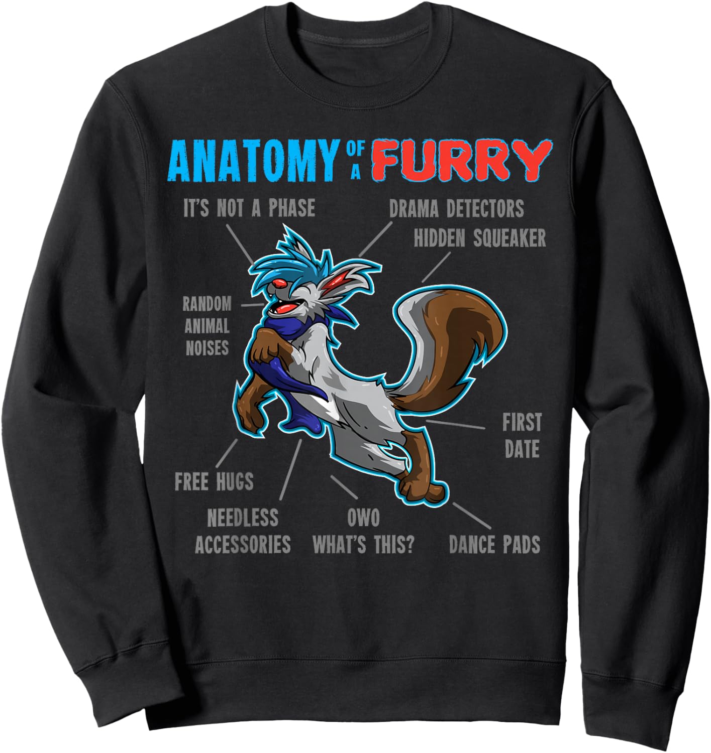 Furry shirt - Anatomy of a Furry - cartoon wolf shirt Sweatshirt - Sweatshirt | Black