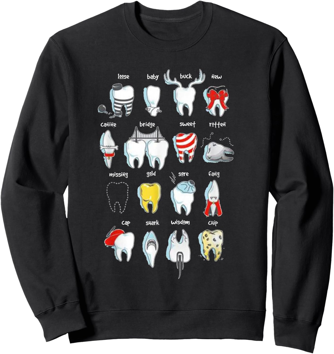 Funny Dental Designs Dentist Teeth Dental Sweatshirt - Sweatshirt | Black