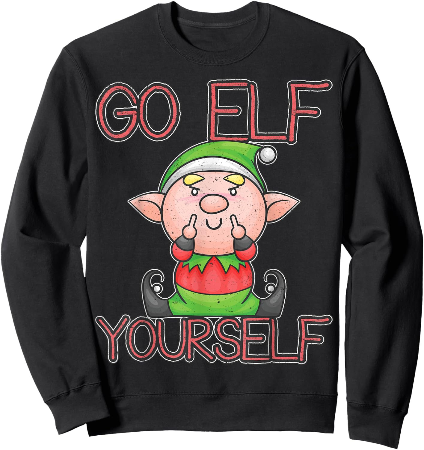 Funny Go Elf Yourself Naughty Christmas Elf Gift Sweatshirt - Sweatshirt | Black