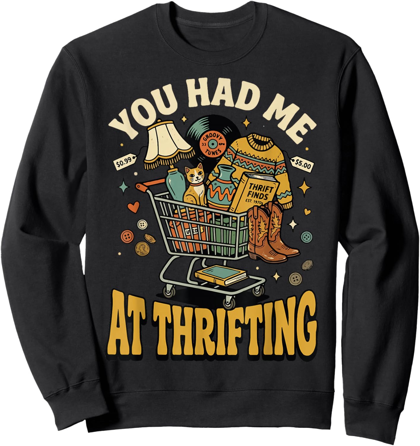 You Had Me At Thrifting Sweatshirt - Sweatshirt | Black
