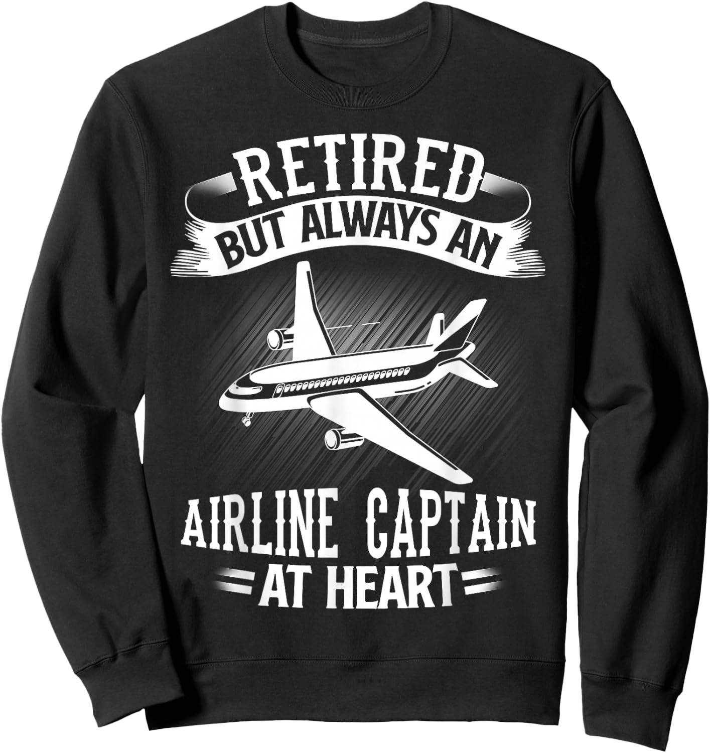 Retired Airline Captain Shirt Pilot Retirement Gift Sweatshirt - Sweatshirt | Black