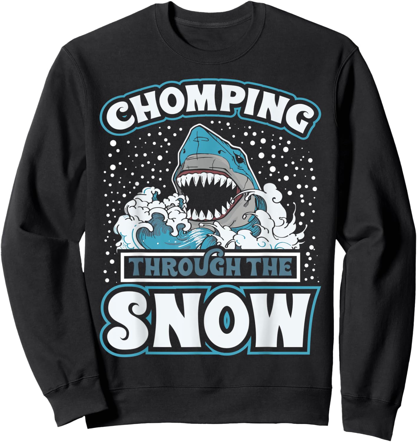 Shark Christmas Clothing Through The Snow Funny Sharkmas Sweatshirt - Sweatshirt | Black