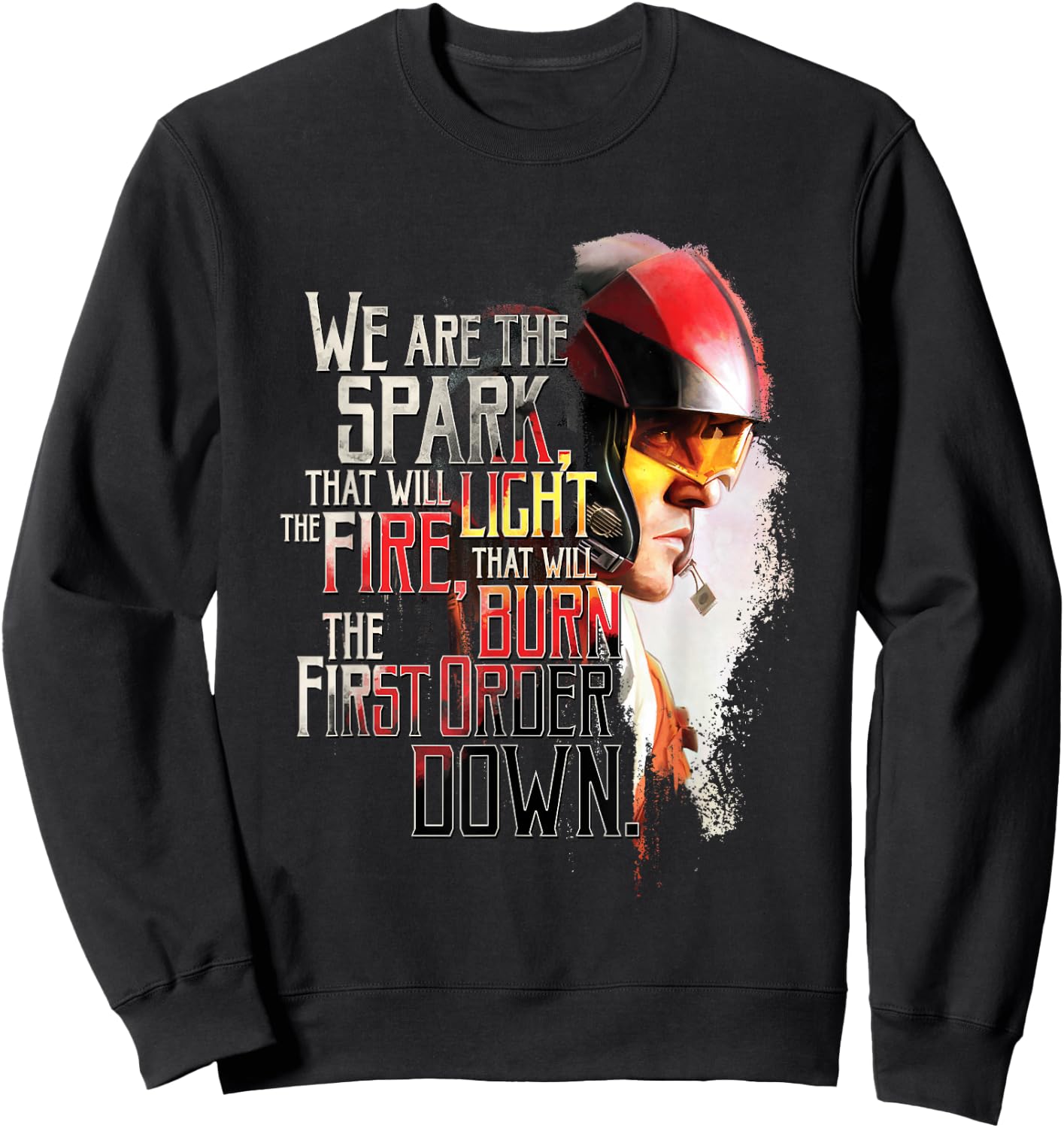 Star Wars Poe Dameron We Are The Spark Quote Sweatshirt - Sweatshirt | Black