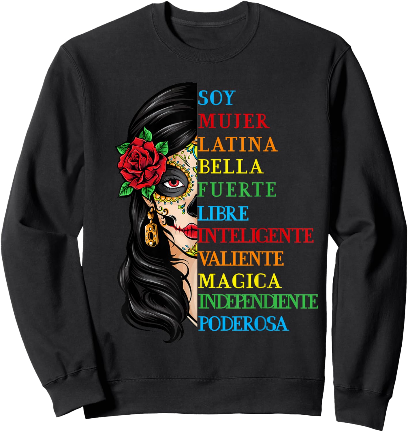 Soy Mujer Latina Fuerte Independiente Chingona Mujer Latina Sweatshirt - Sweatshirt | Black