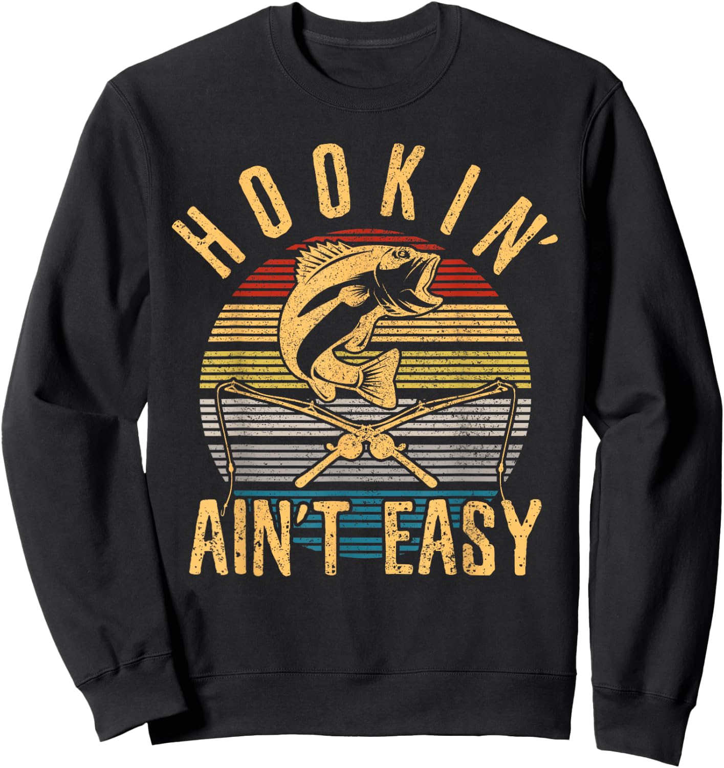 Funny Fishing Vintage Hookin' Ain't Easy Fisherman Gift Sweatshirt - Sweatshirt | Black
