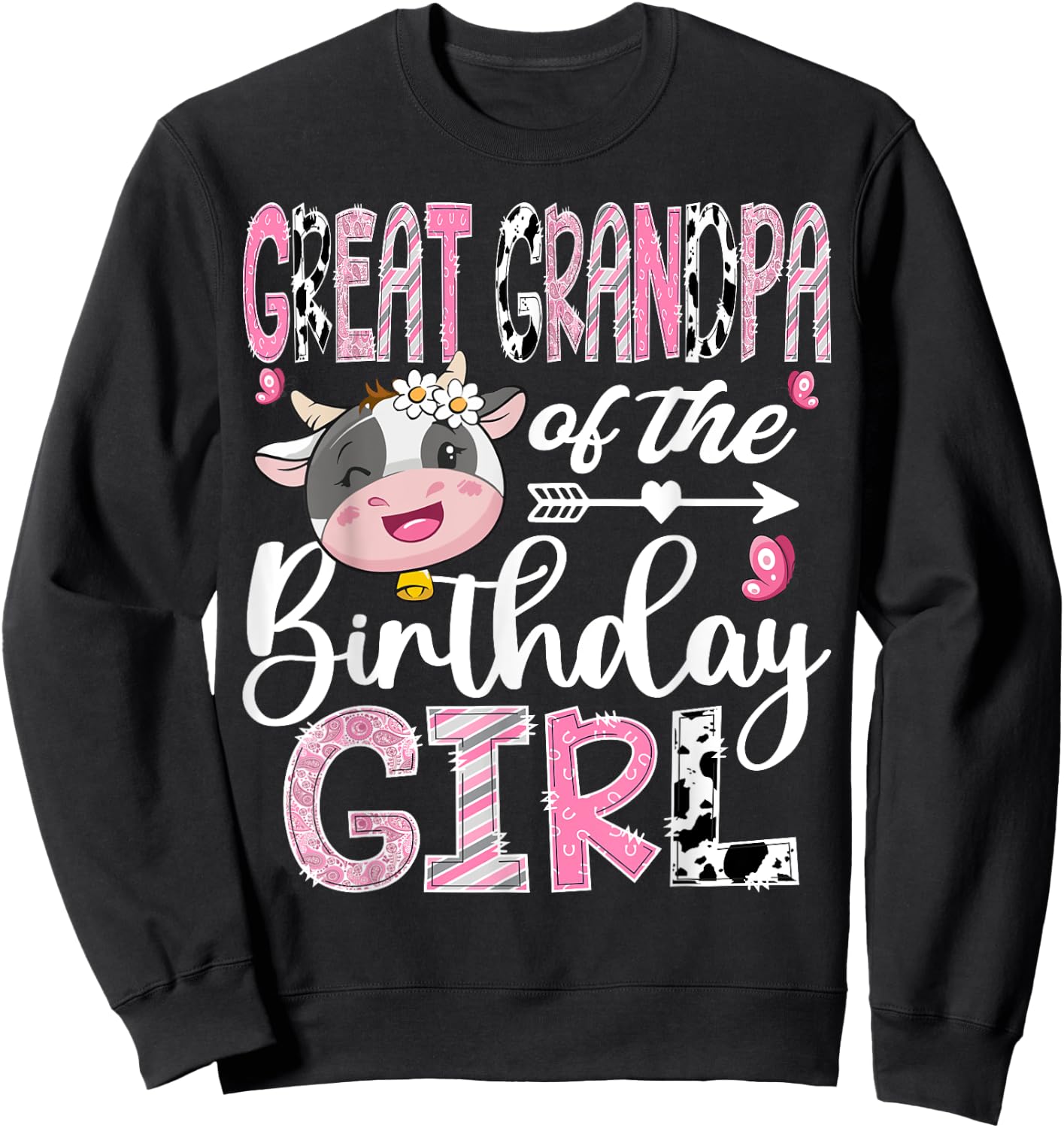 Great Grandpa Of The Birthday Girl Farm Cow 1St Birthday Sweatshirt - Sweatshirt | Black