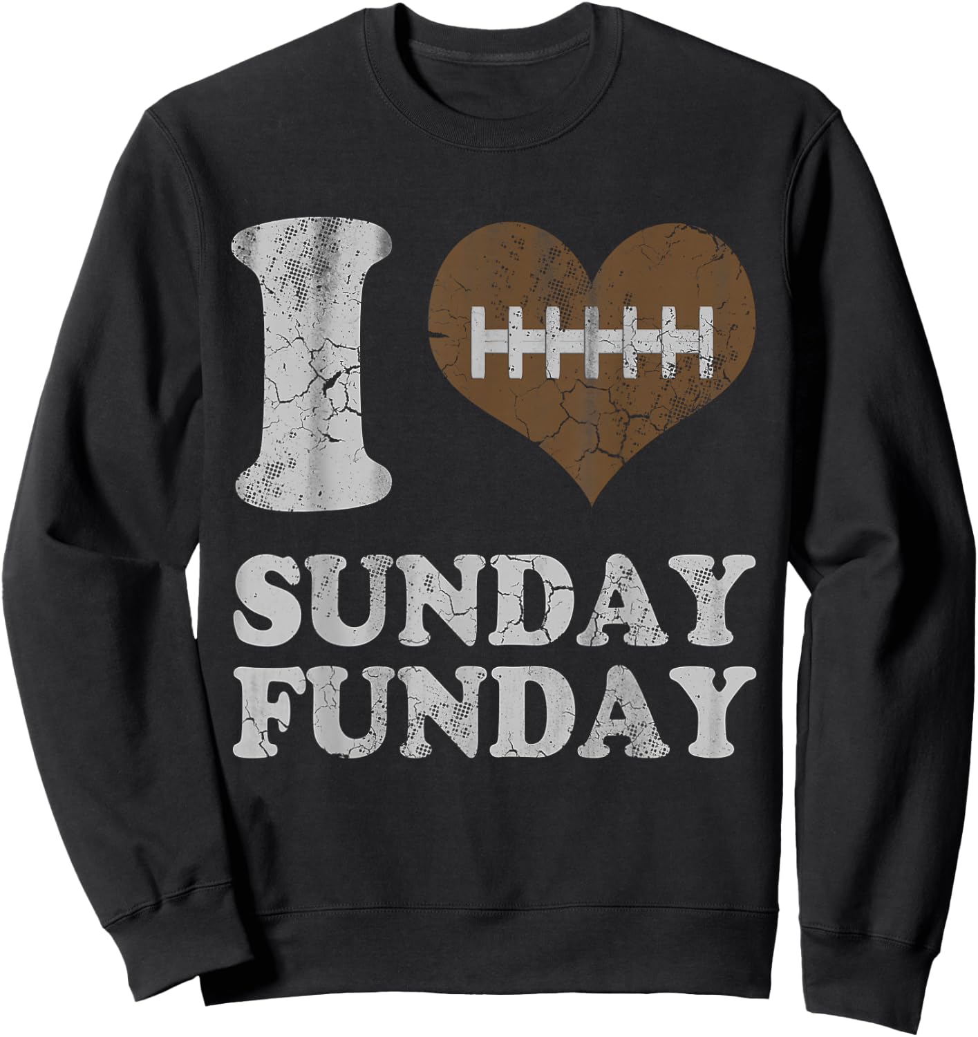I Love Sunday Funday Football Men Women Kids Sweatshirt - Sweatshirt | Black