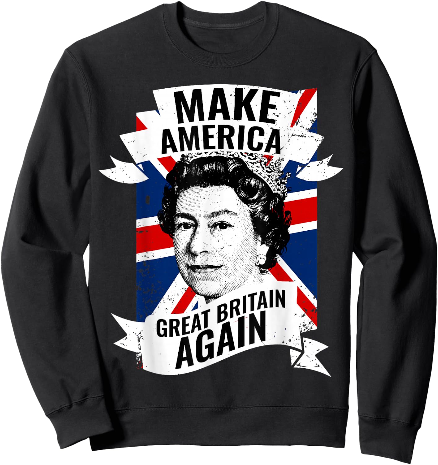 Make America Great Britain Again Sweatshirt - Sweatshirt | Black