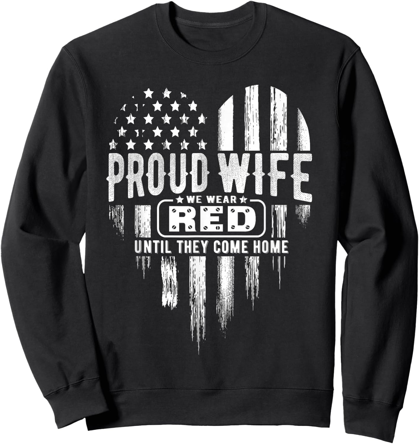 Proud Wife Red Friday Military Family American Flag Heart Men Sweatshirt - Sweatshirt | Black