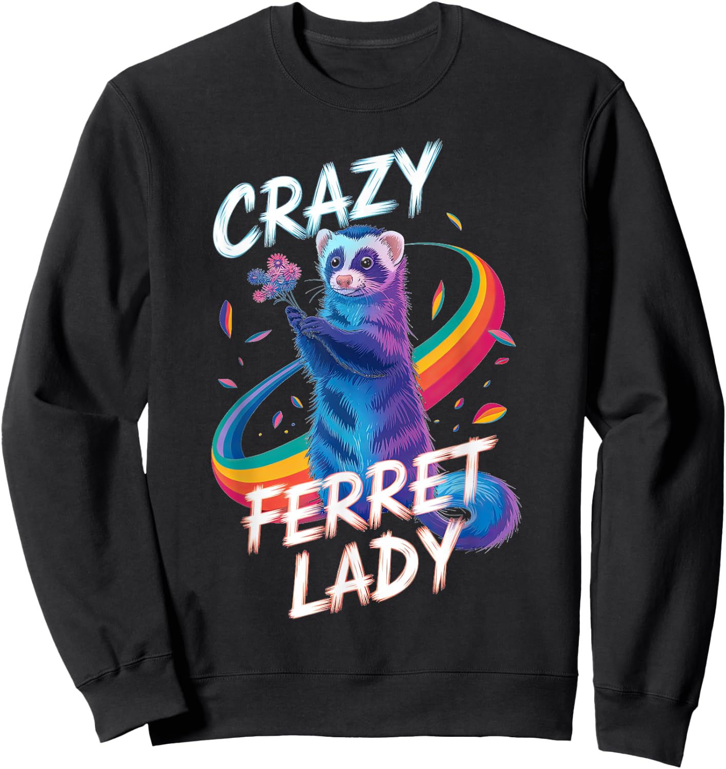 Crazy Ferret Lady Adorable Animal Fun Sweatshirt - Sweatshirt | Black