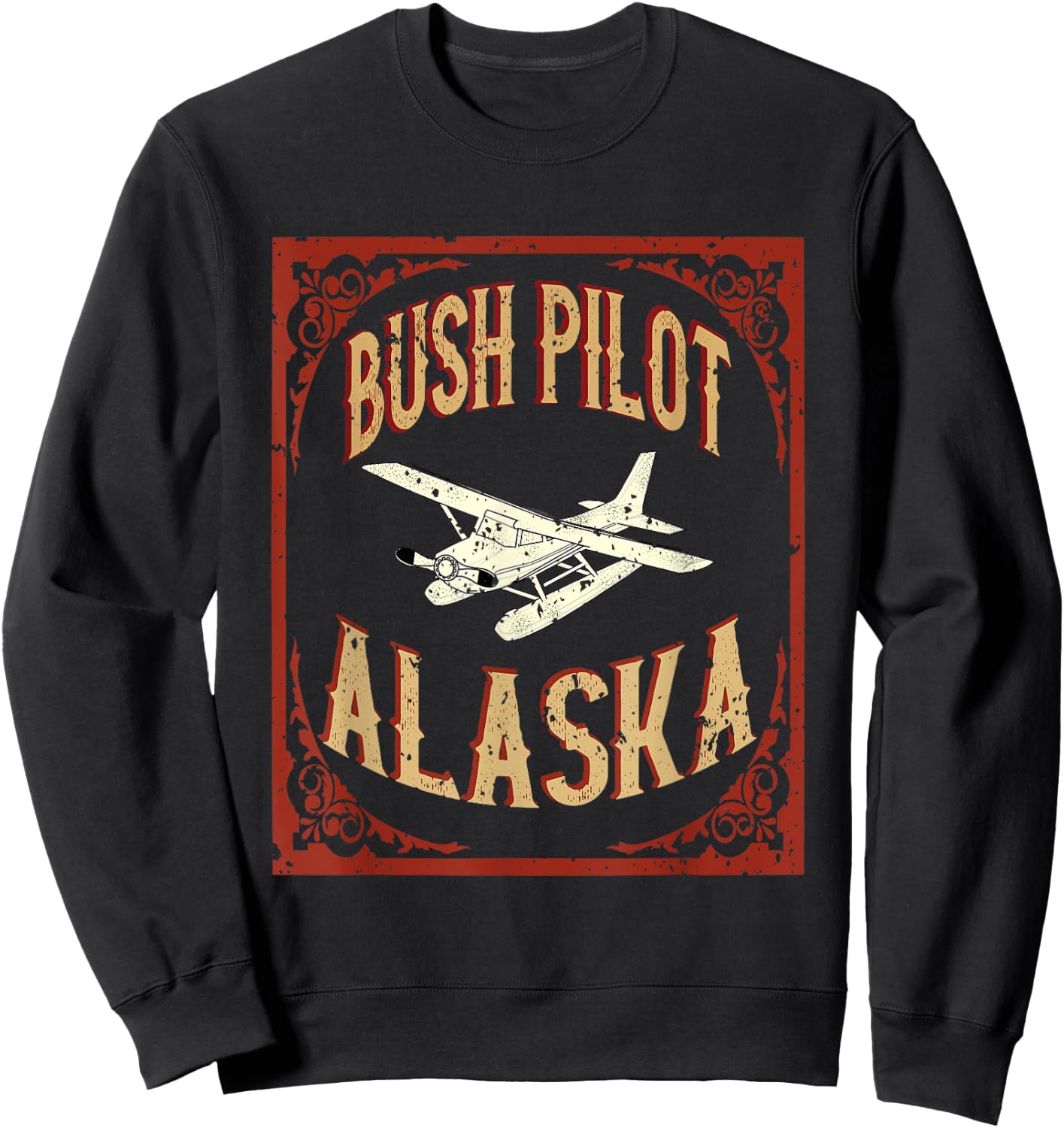 Cool Alaska Bush Pilot Vintage Wilderness Gift Sweatshirt - Sweatshirt | Black