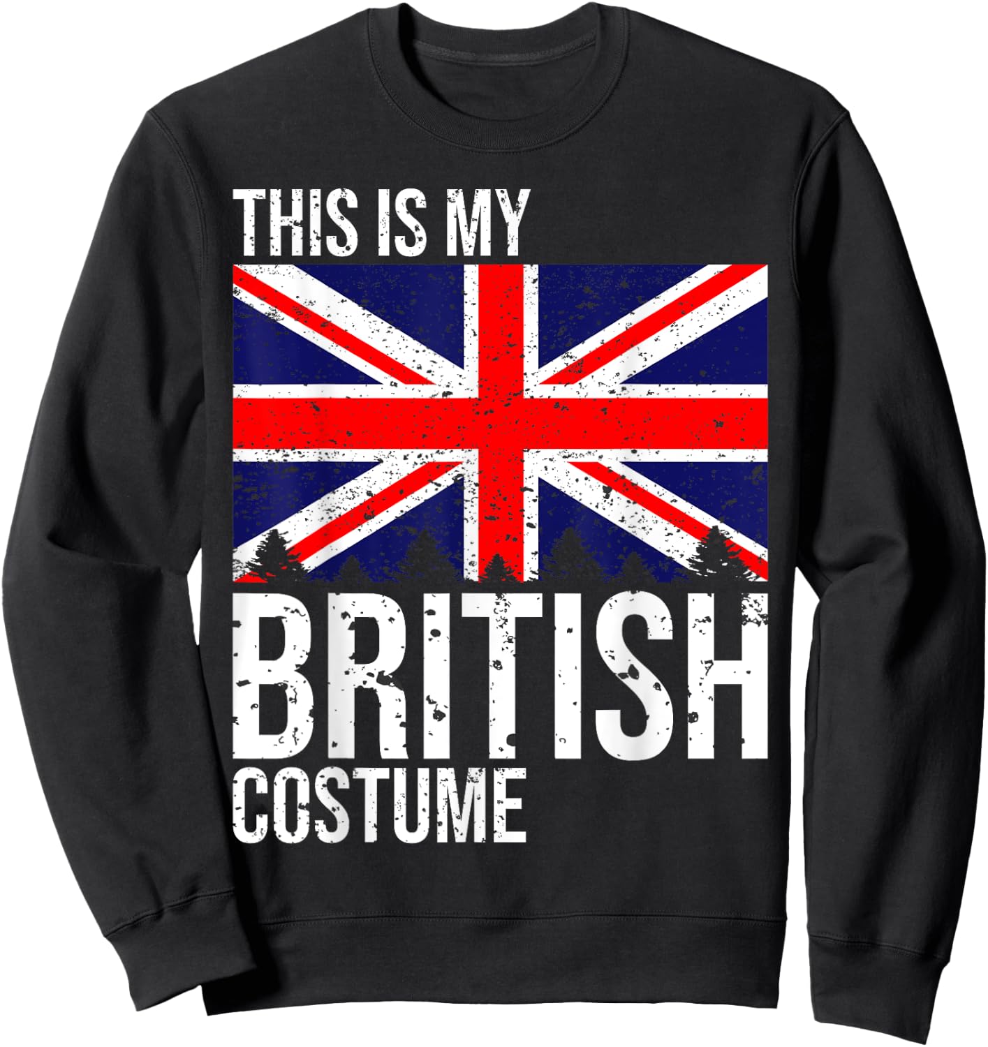 Vintage This is My British Flag Costume Design for Halloween Sweatshirt - Sweatshirt | Black