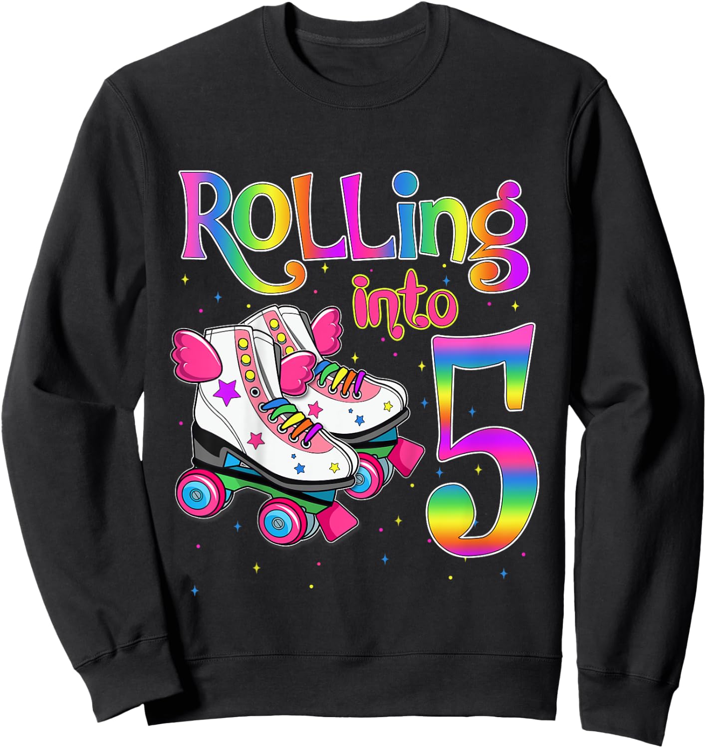 Rolling Into 5 years Let's Roll I'm Turning 5 Roller Skate Sweatshirt - Sweatshirt | Black