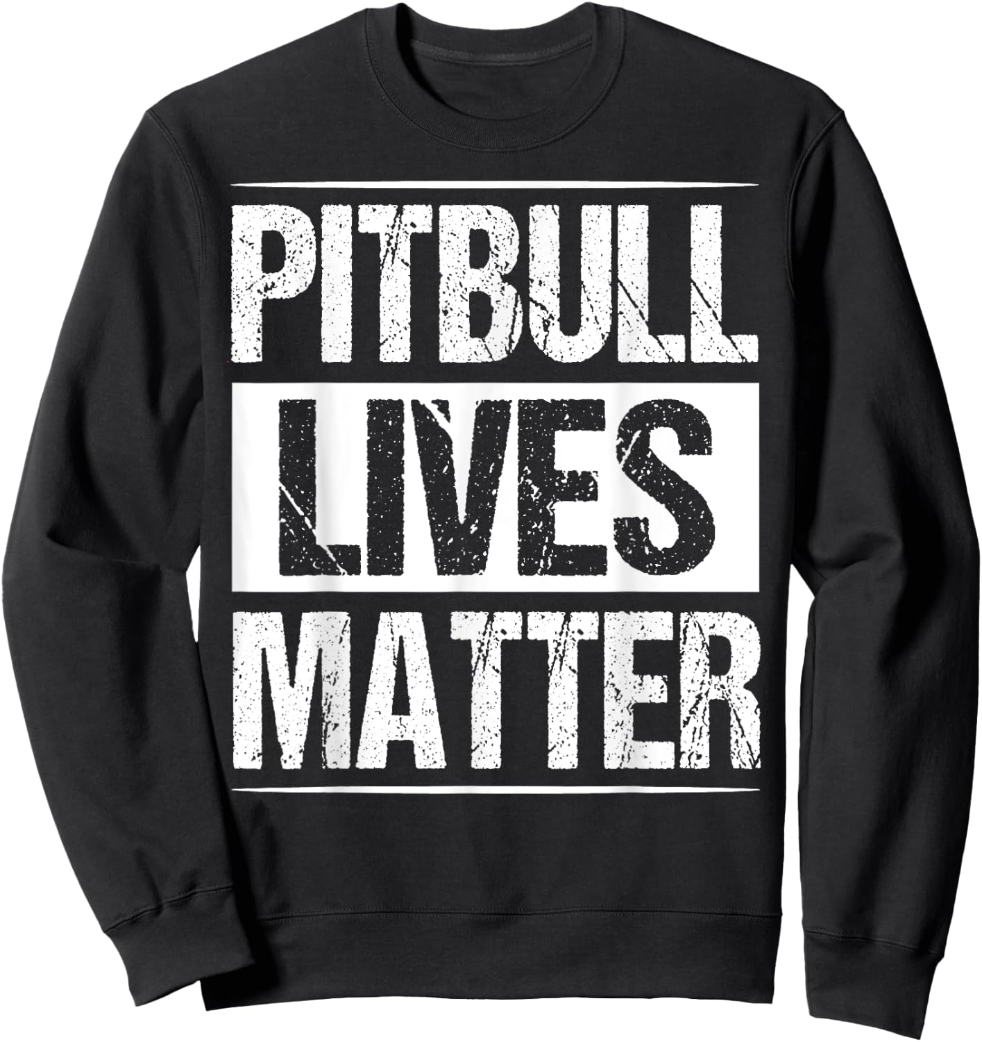 Pitbull Lives Matter Shirt Pit Loverss For Dog Owners Women Kids Sweatshirt - Sweatshirt | Black