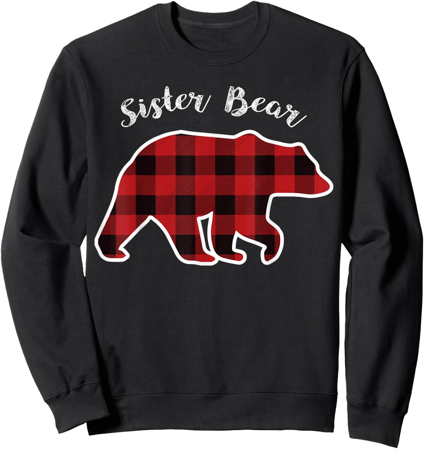 Sister Bear | Women Red Plaid Christmas Pajama Gift Sweatshirt - Sweatshirt | Black