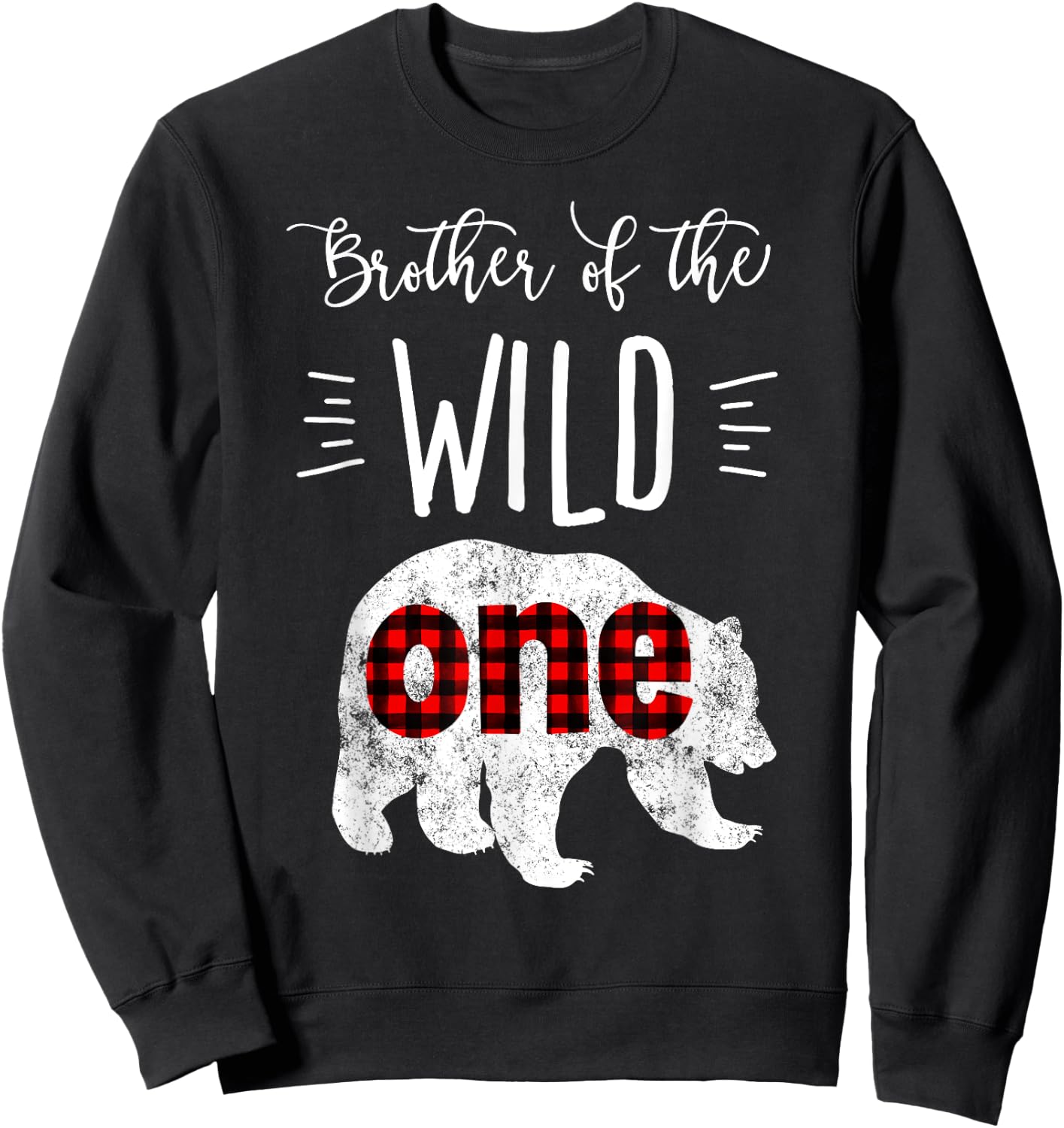 Brother of the Wild One Shirt Bear Lumberjack 1st Birthday Sweatshirt - Sweatshirt | Black